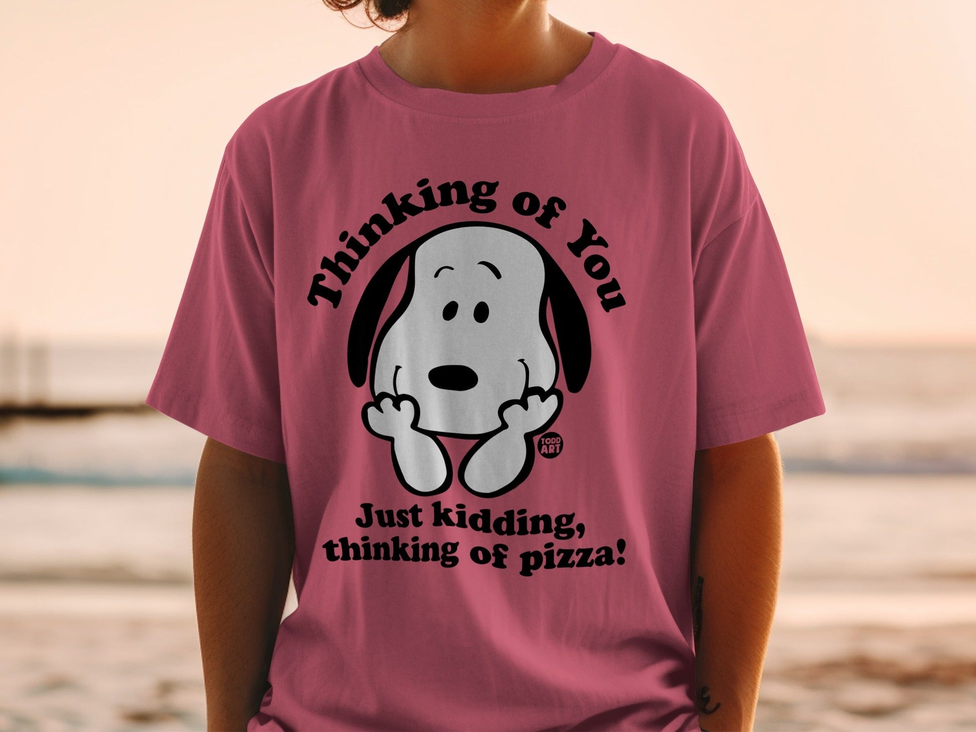 Snoopy t-shirt with text "Thinking of You. Just kidding, thinking of pizza!"
