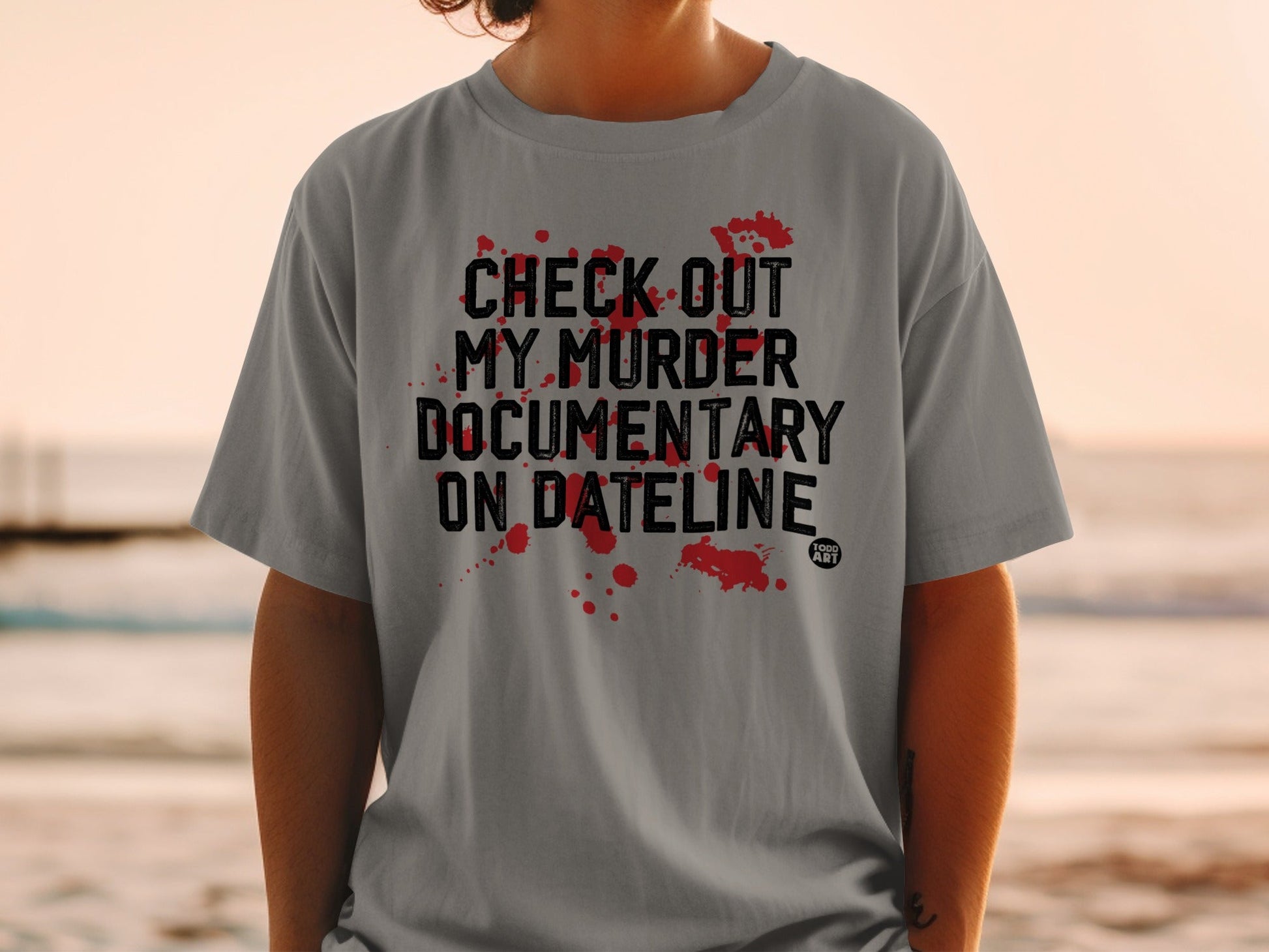 Check Out My Murder Documentary On Dateline shirt
