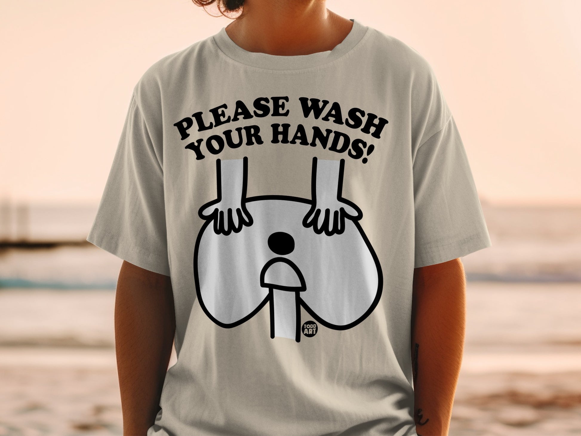Please Wash Your Hands Funny Graphic Todd Art product type