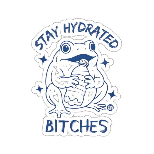 Stay Hydrated Bitches Frog Water Bottle Sticker 