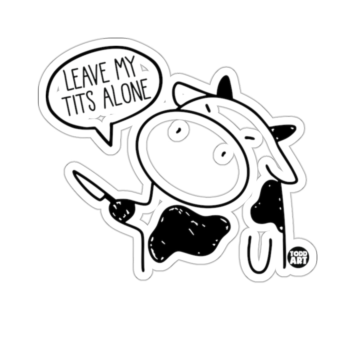 LEAVE MY TITS ALONE Cow Knife TODD ART 