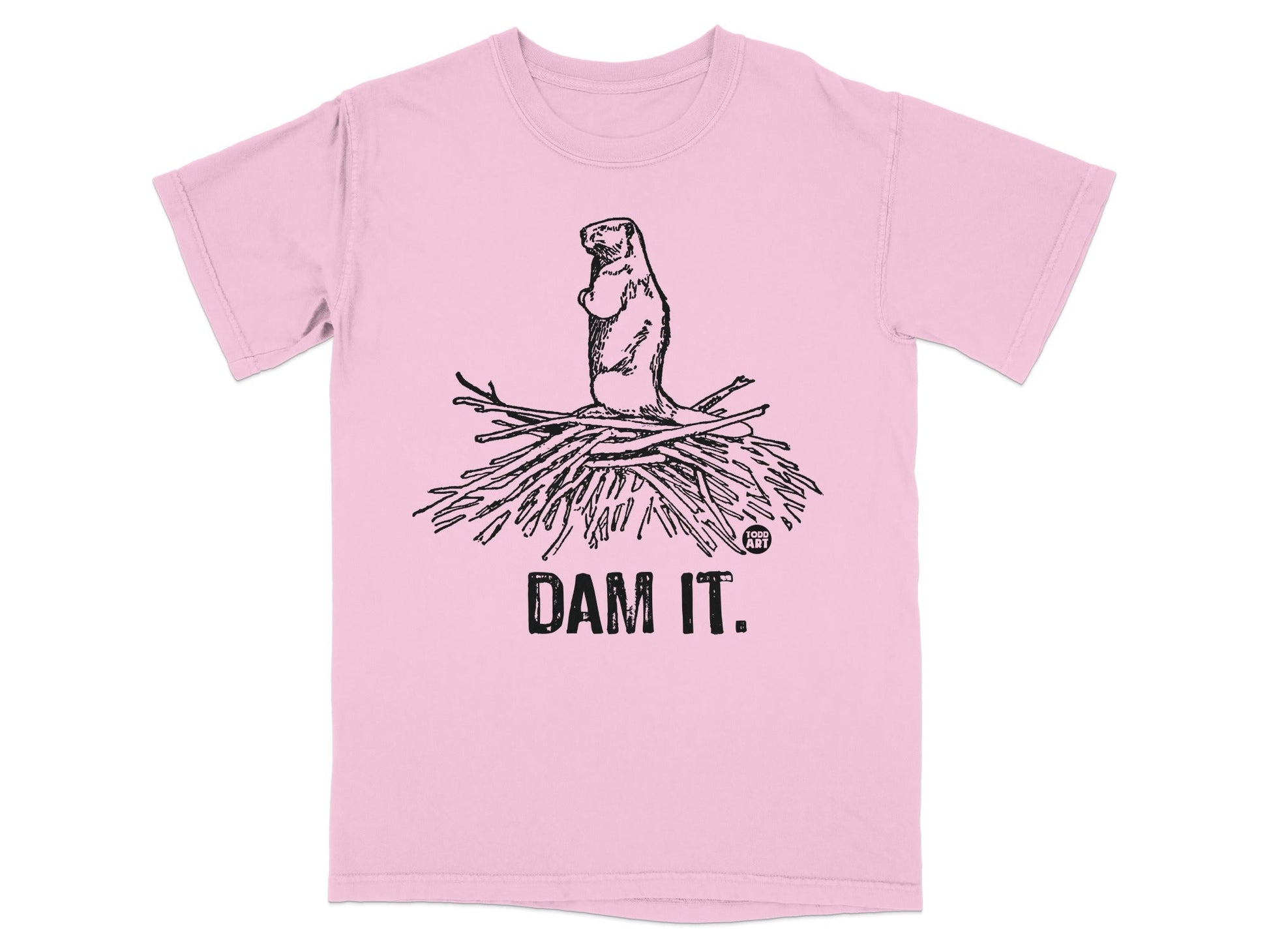 Dam It Beaver Graphic Text Pink T-shirt