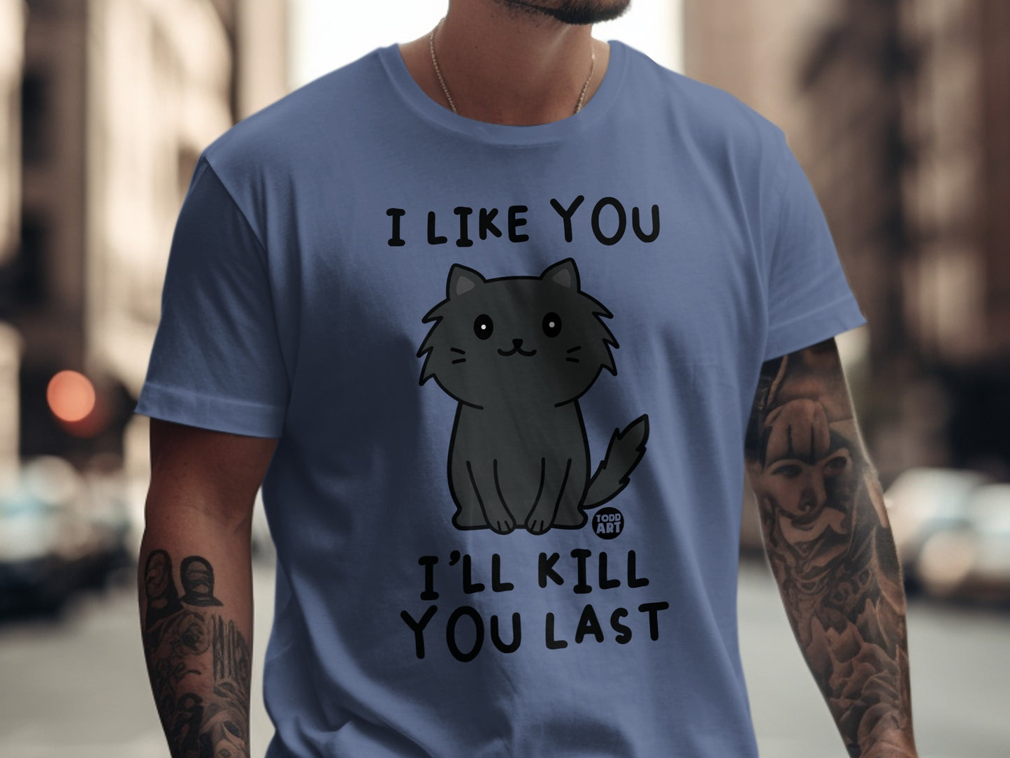 I Like You I'll Kill You Last Cat Graphic Shirt
