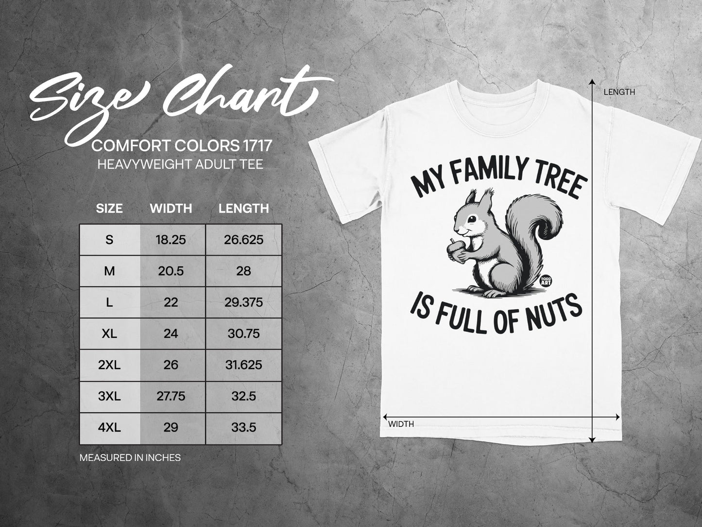 Size chart for a Comfort Colors 1717 heavyweight adult tee with a "My Family Tree is Full of Nuts" graphic.
