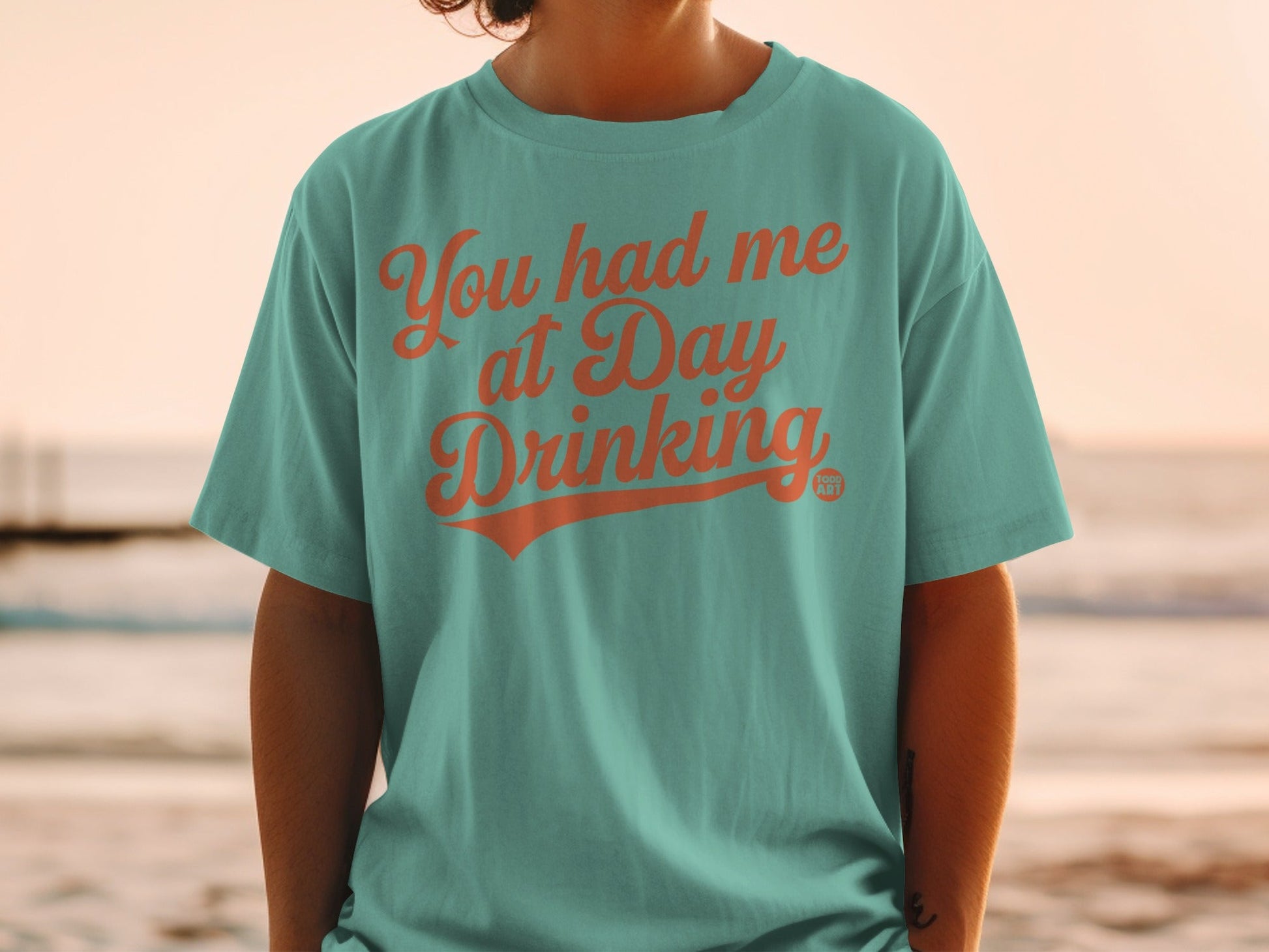 You Had Me at Day Drinking Fun and Trendy Shirt