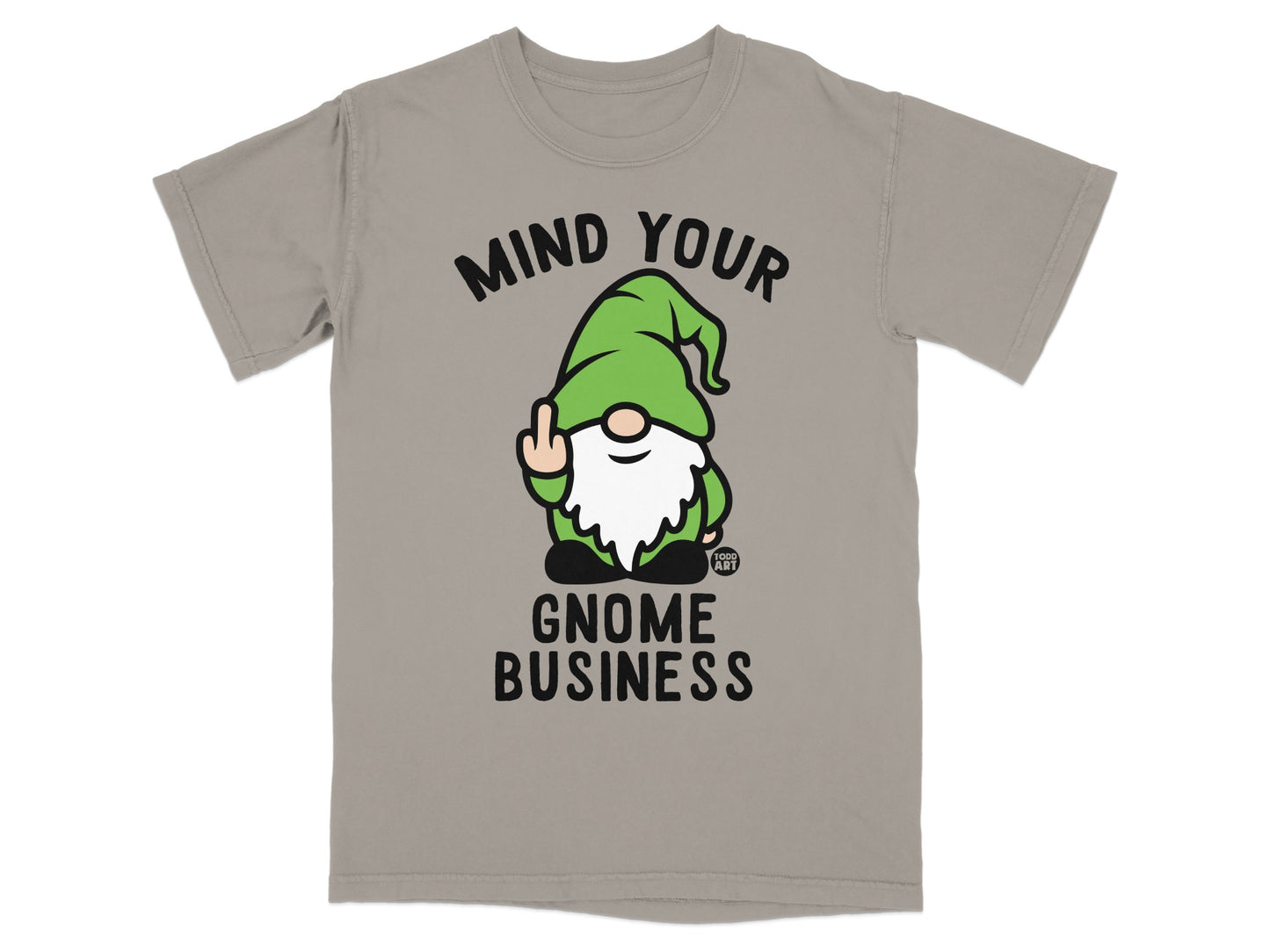 Mind Your Gnome Business Funny Middle Finger T-Shirt