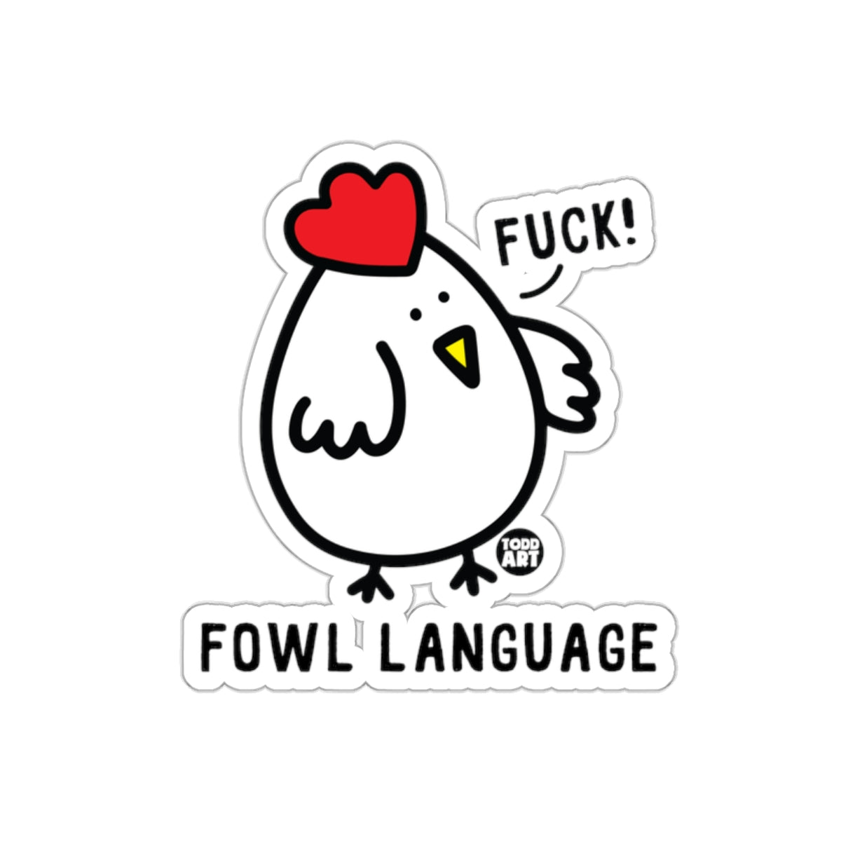 Humorous Chicken Sticker with Fowl Language Design