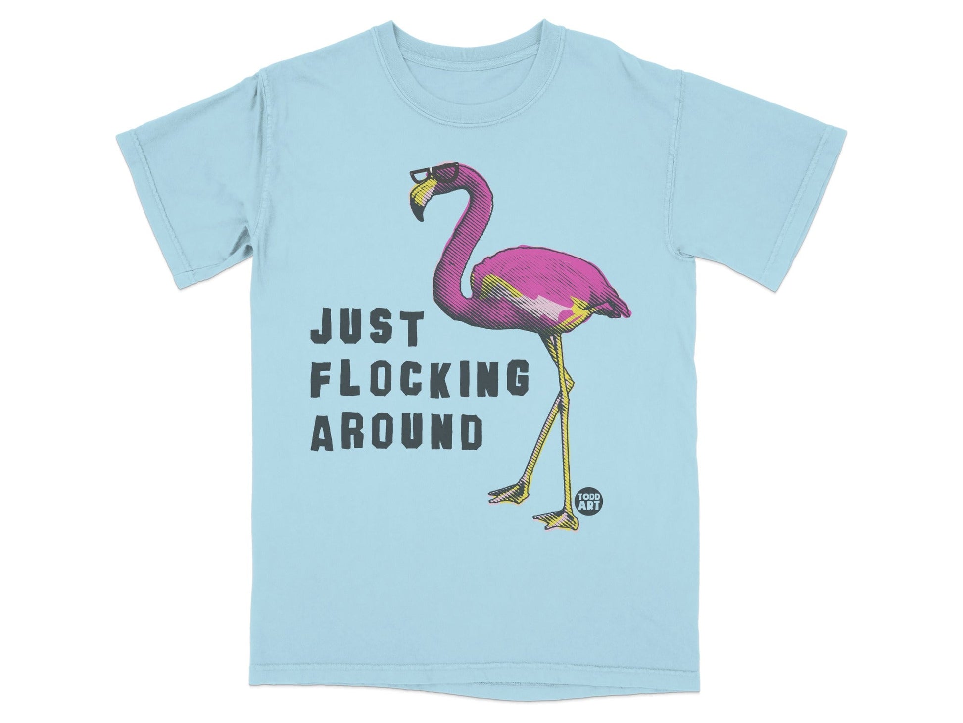 Just Flocking Around Flamingo Graphic T-Shirt