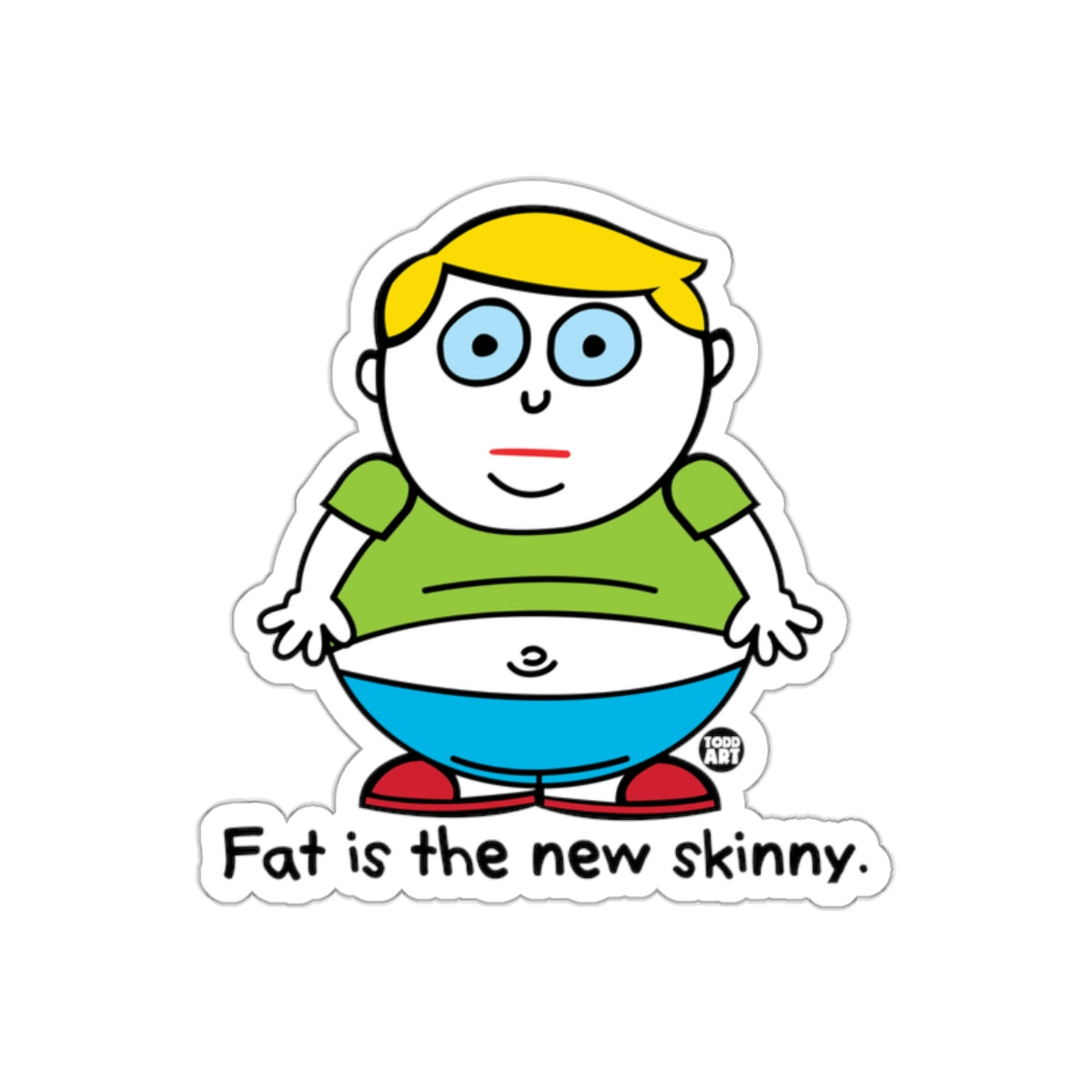 Fat is the new skinny cartoon figure sticker
