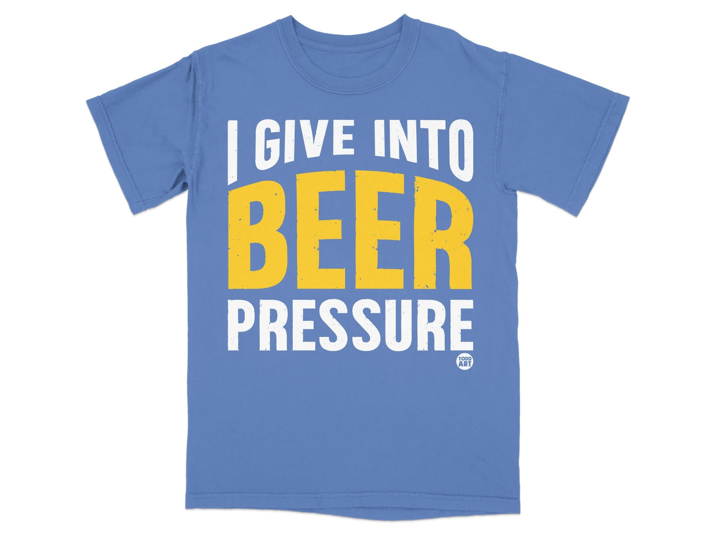 I Give Into Beer Pressure Funny Graphic T-Shirt