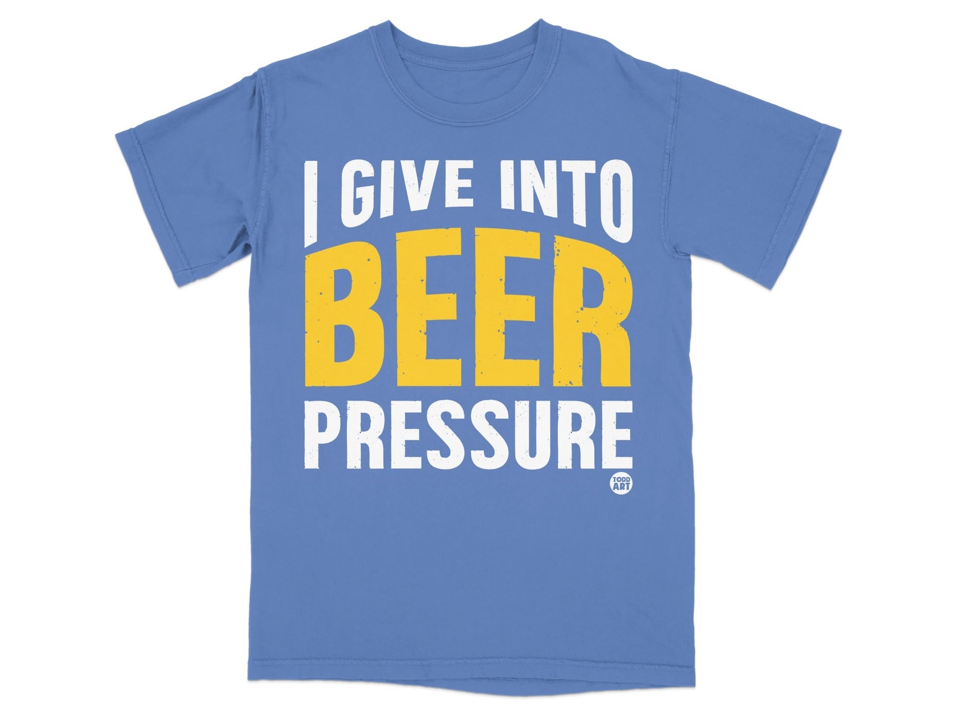 I Give Into Beer Pressure Funny Graphic T-Shirt