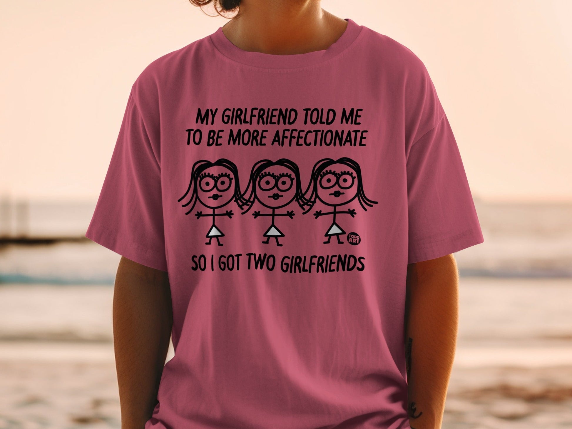 My Girlfriend Told Me to be More Affectionate T-shirt