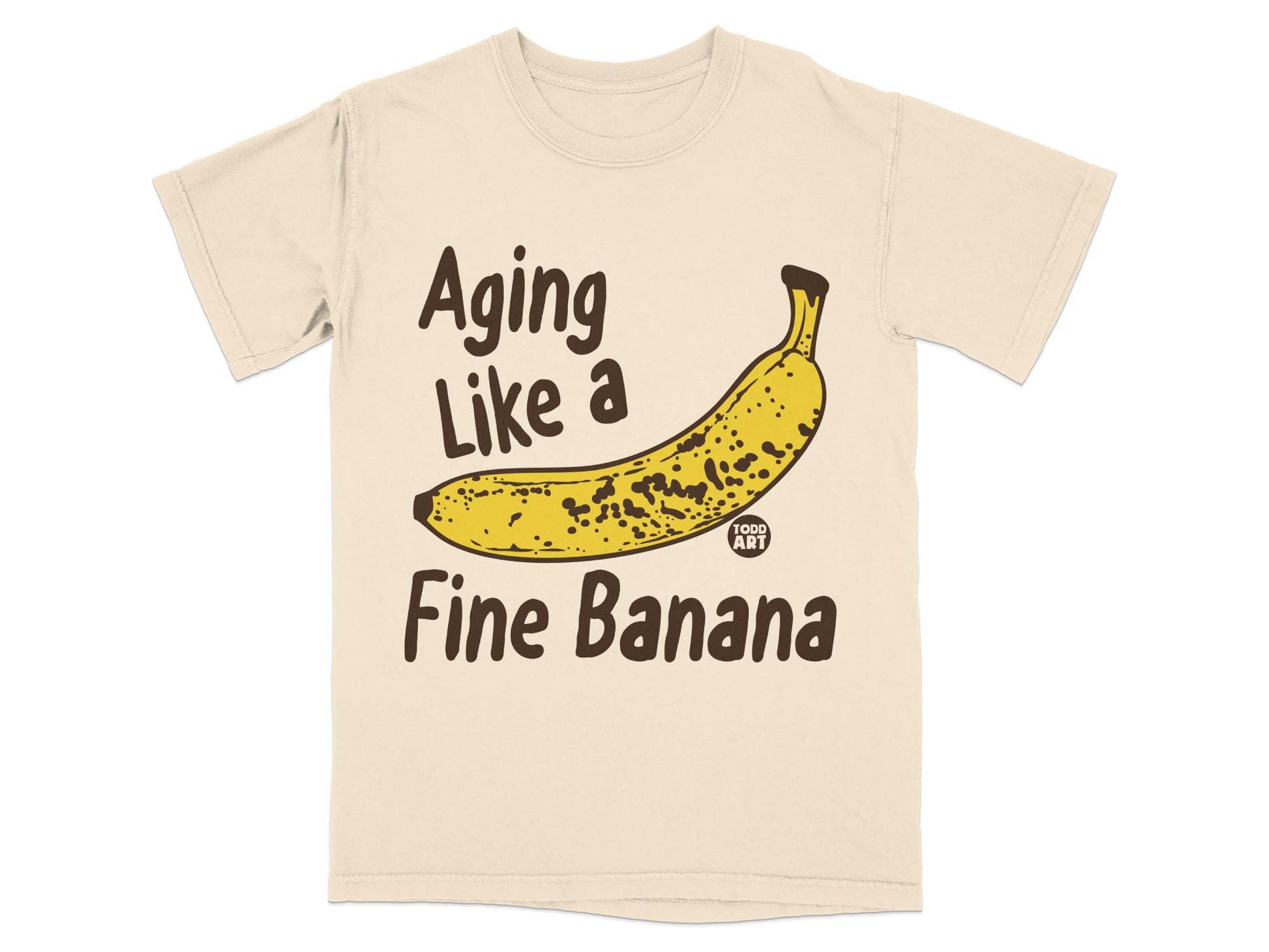 Aging Like a Fine Banana Humorous product type