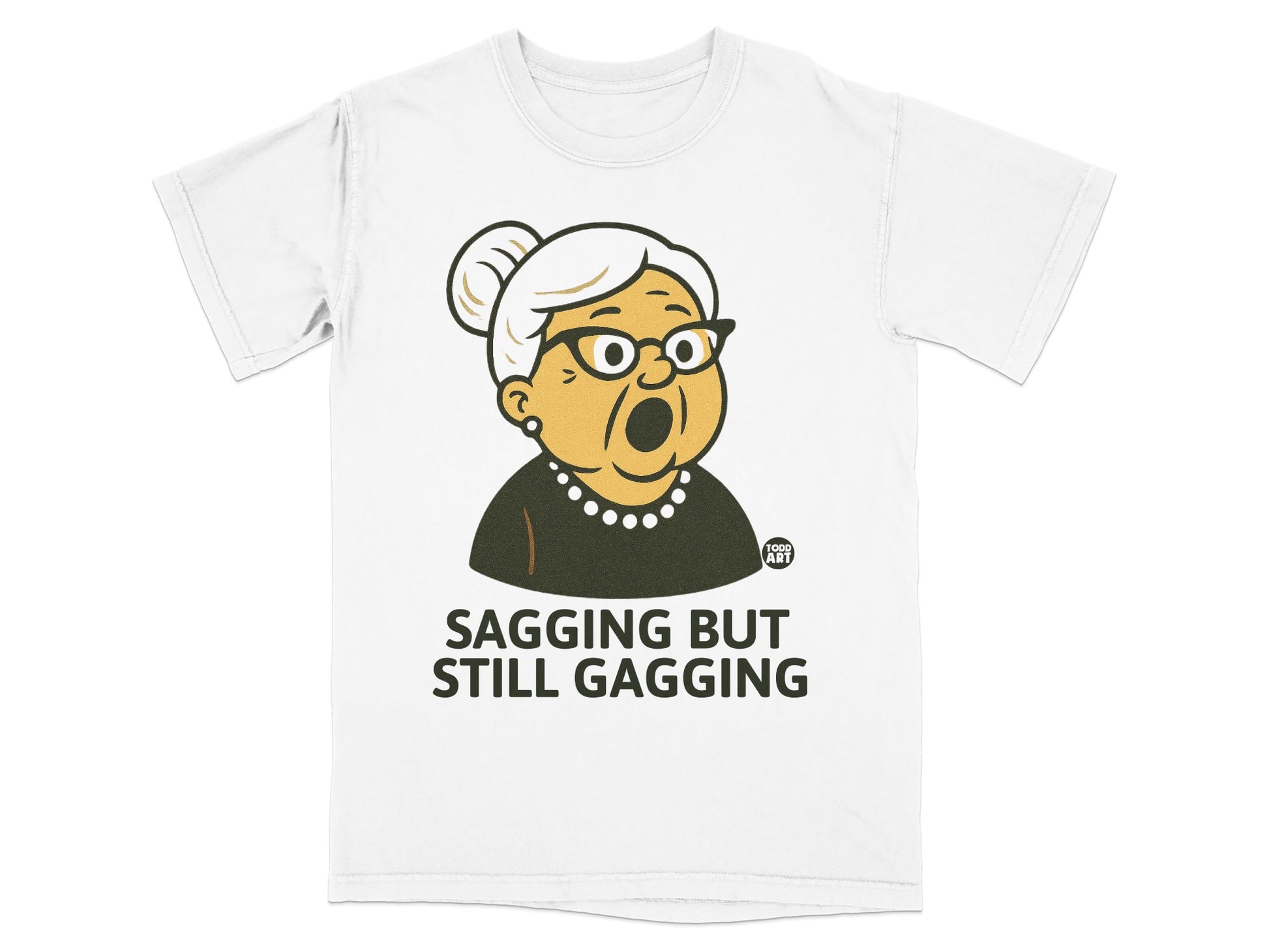 SAGGING BUT STILL GAGGING Shocked Grandma product type