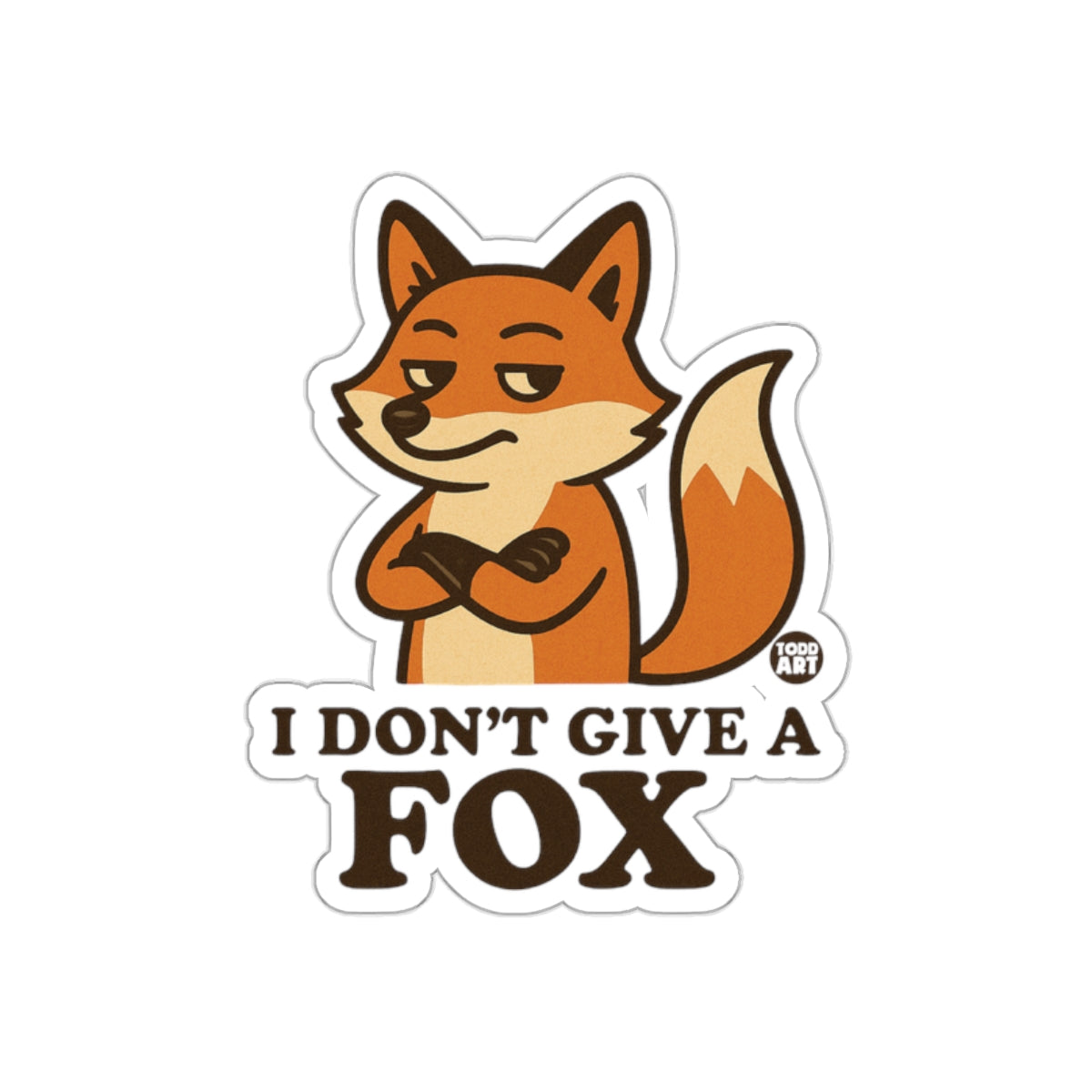 I Don't Give a Fox Cartoon Sticker Funny Humorous
