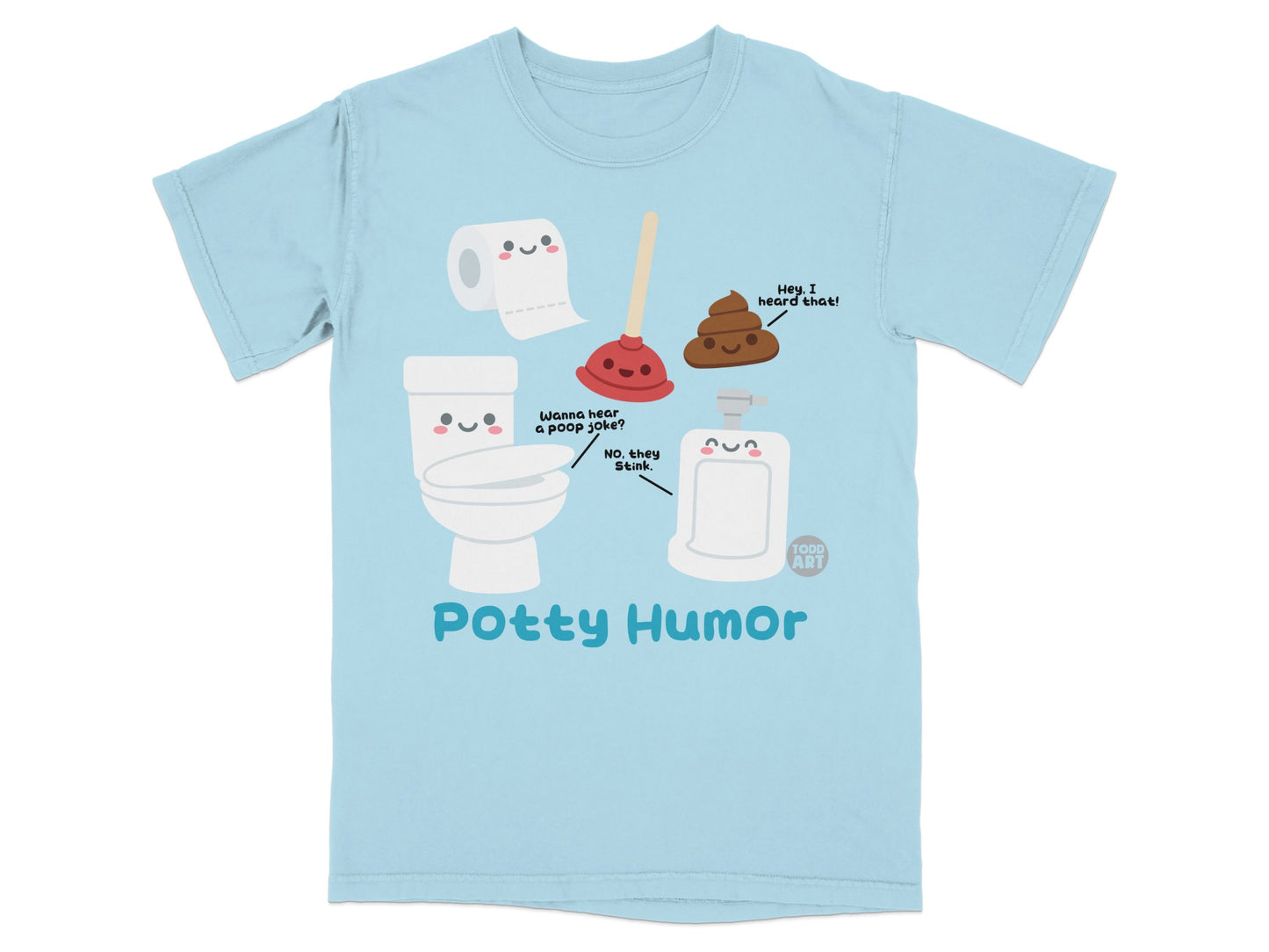 Light blue t-shirt with cartoon toilet, plunger, and poop discussing jokes.