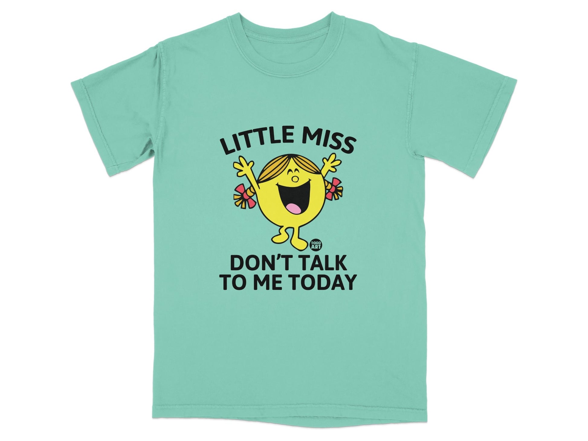 Little Miss character with arms raised, text "LITTLE MISS DON'T TALK TO ME TODAY."