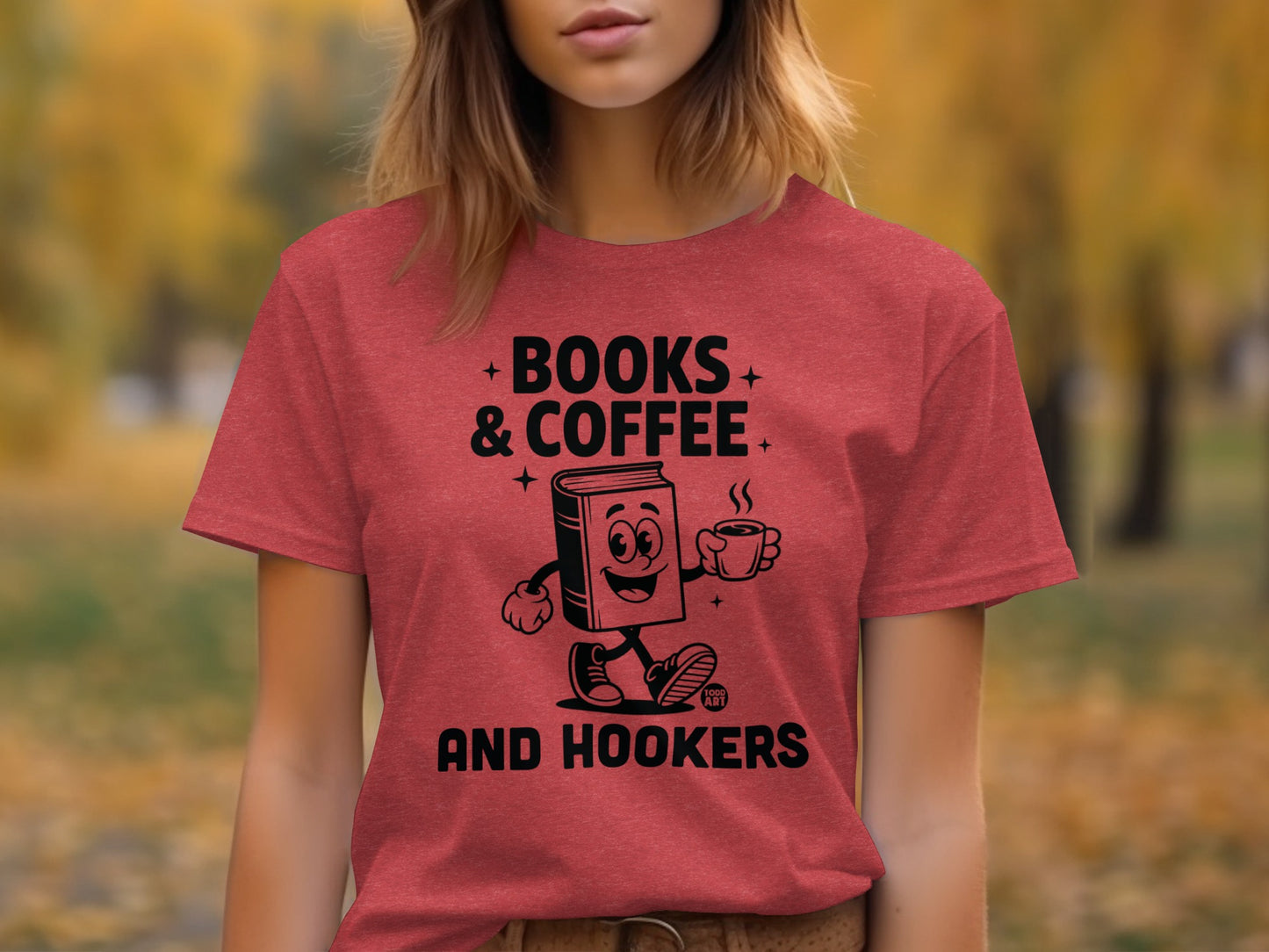 Books Coffee and Hookers Graphic T-Shirt