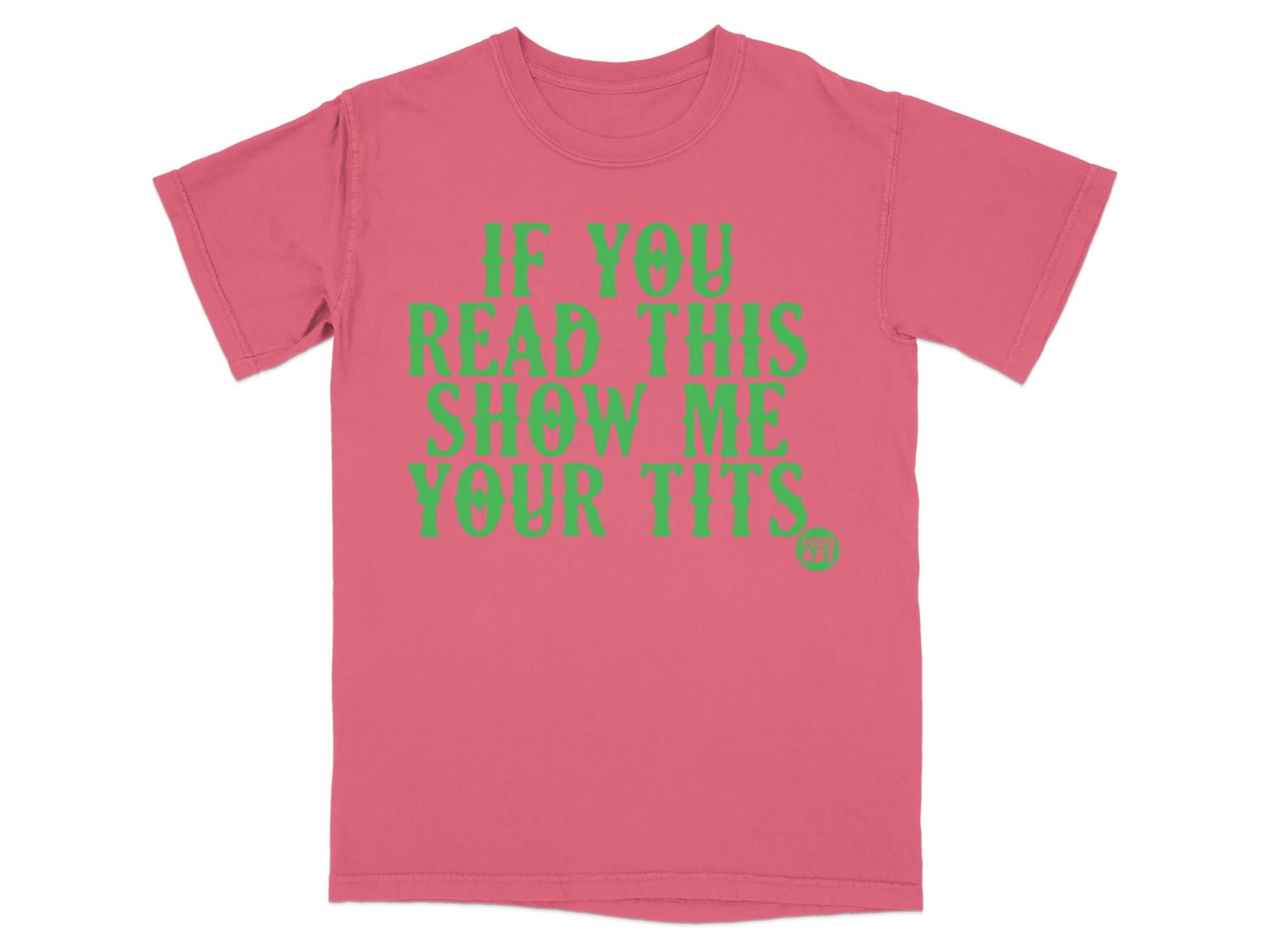 IF YOU READ THIS SHOW ME YOUR TITS Shirt