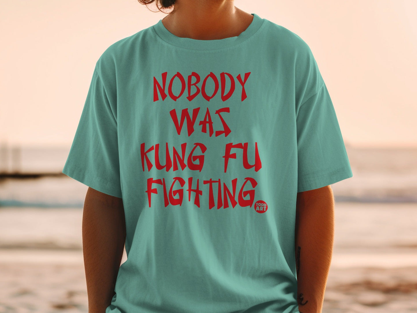 Nobody Was Kung Fu Fighting Text Graphic Tee