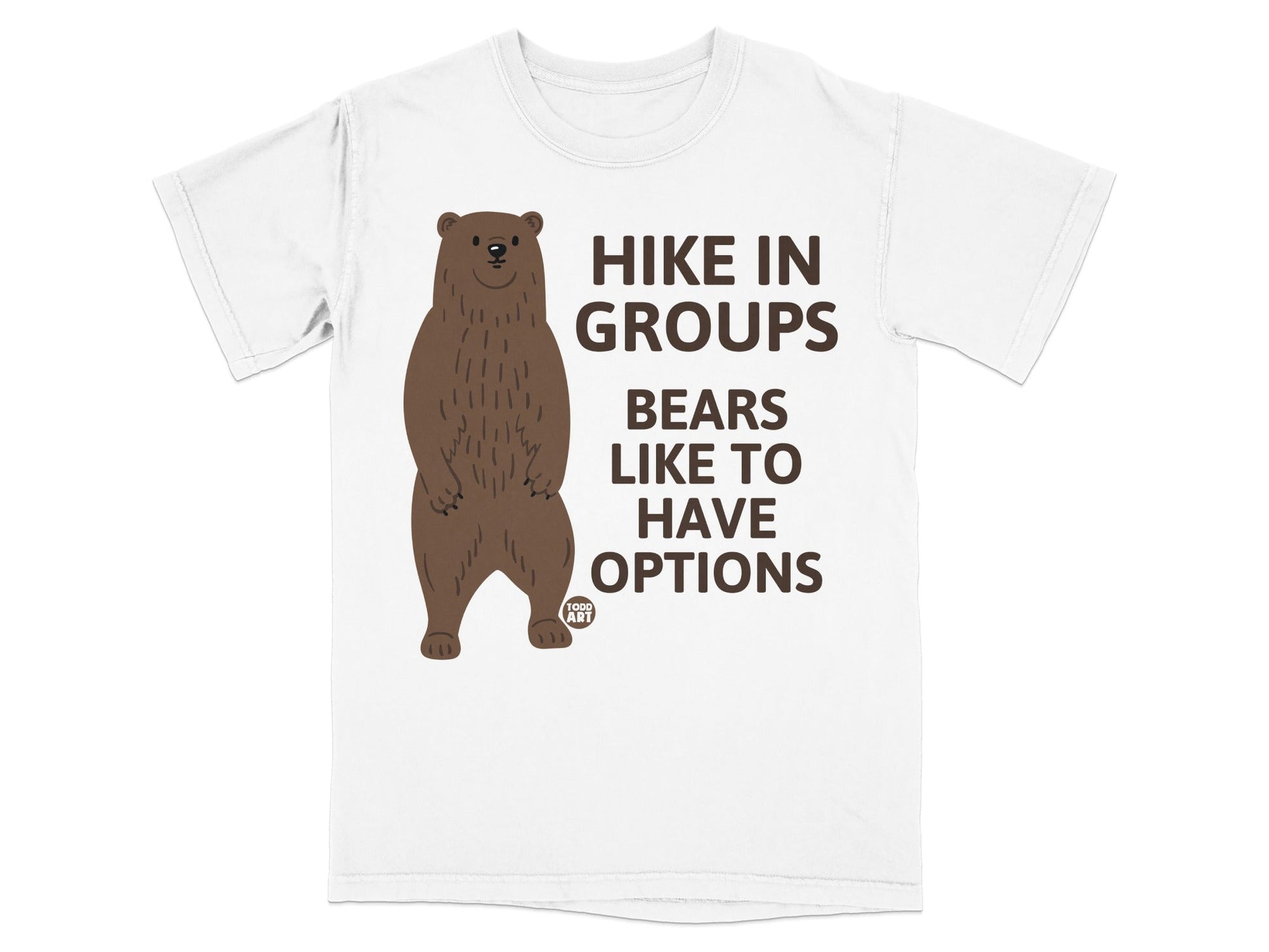 Hike In Groups Bears Like To Have Options t-shirt product