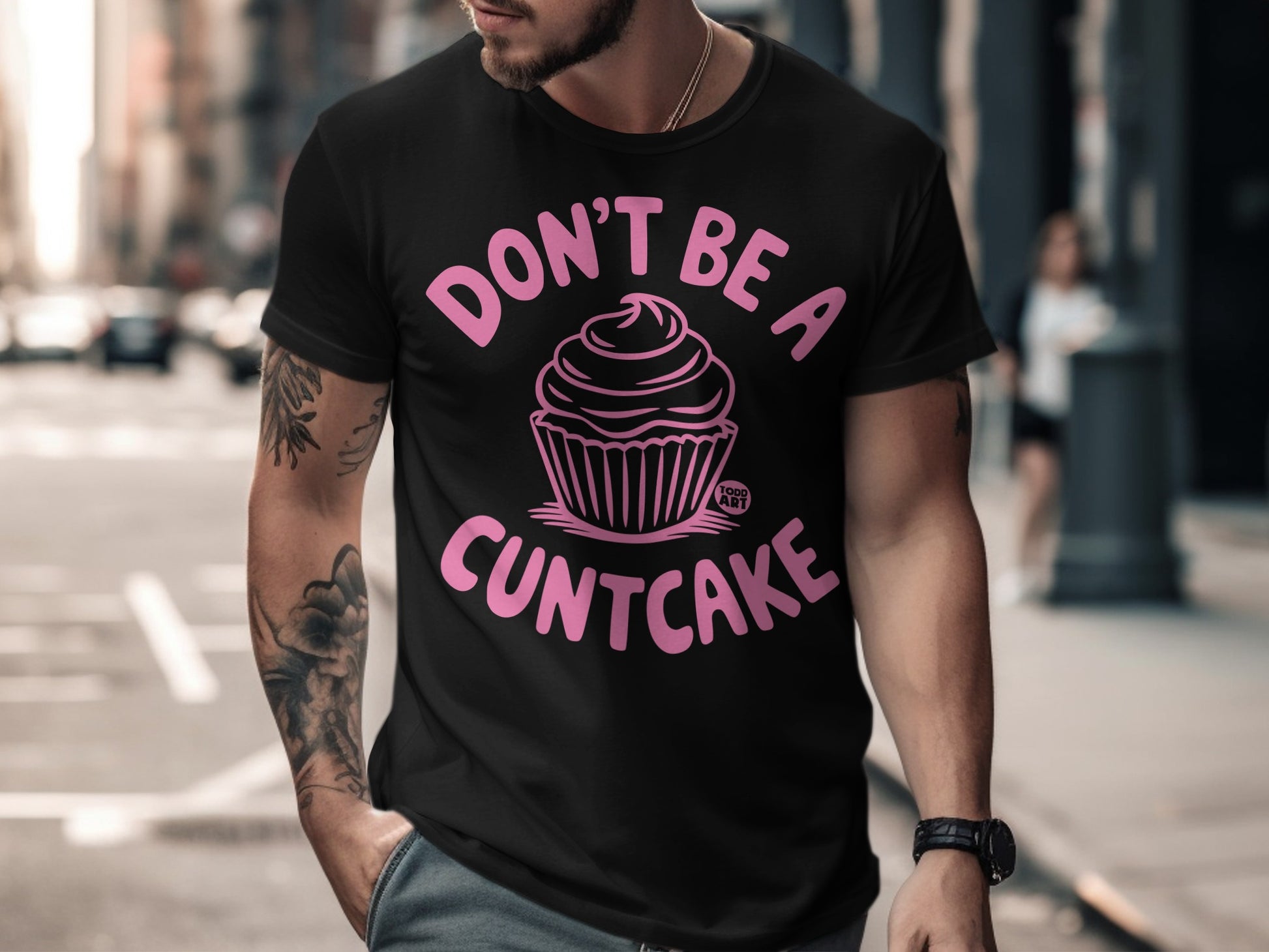 Don't Be a Cuntcake Funny Graphic T-Shirt