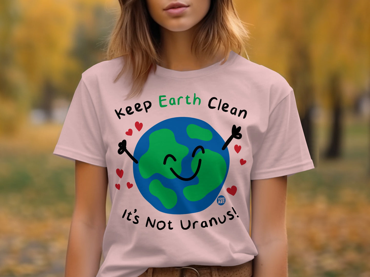 Keep Earth Clean It's Not Uranus T-Shirt