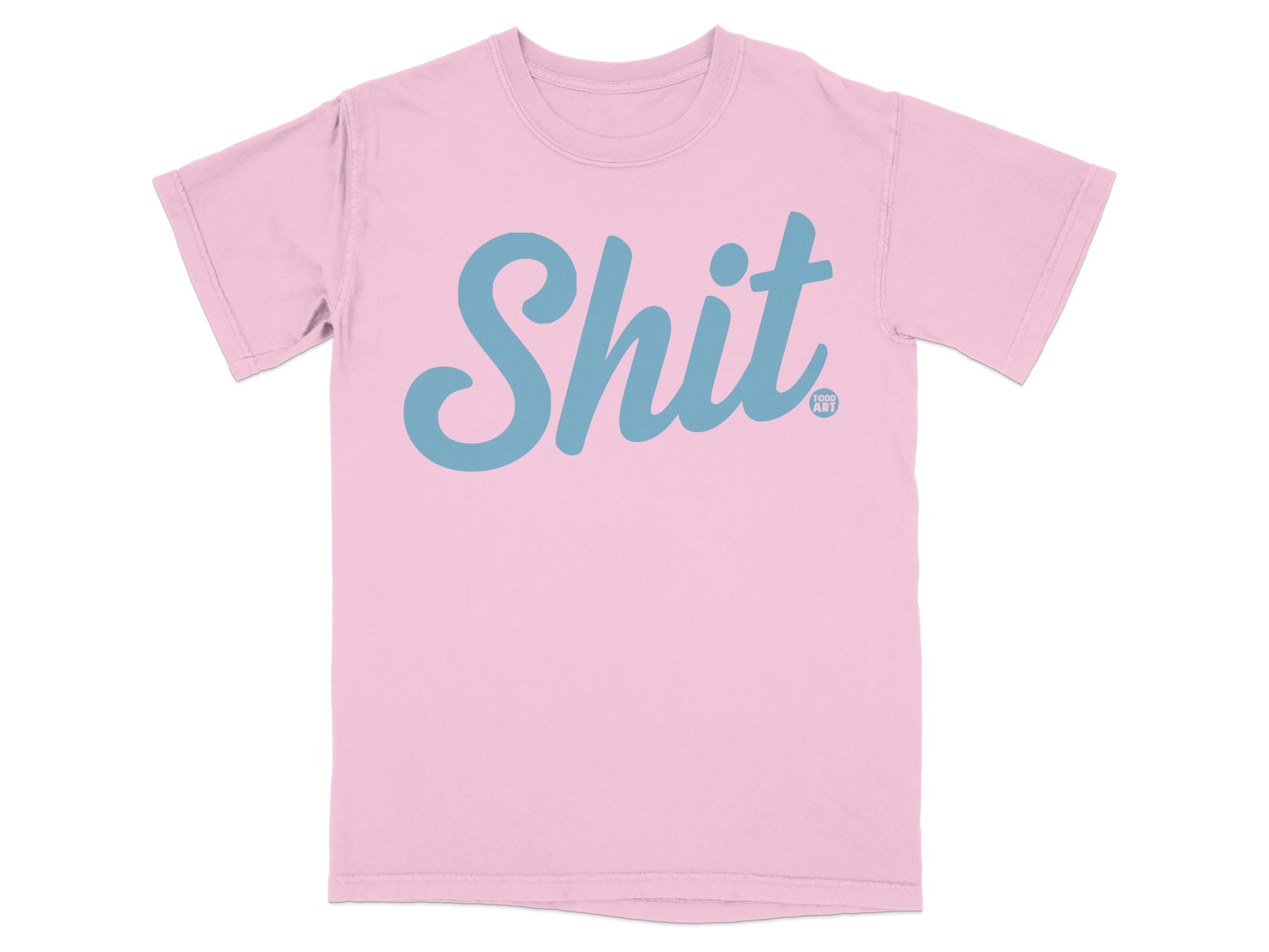 Pink t-shirt with "Shit" logo in light blue.