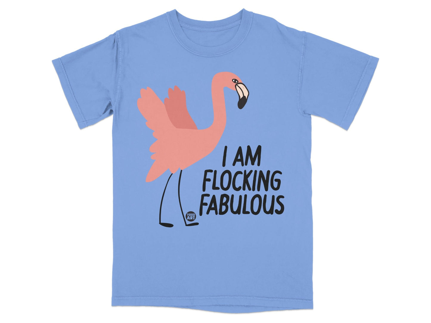 I Am Flocking Fabulous Flamingo Graphic T-shirt