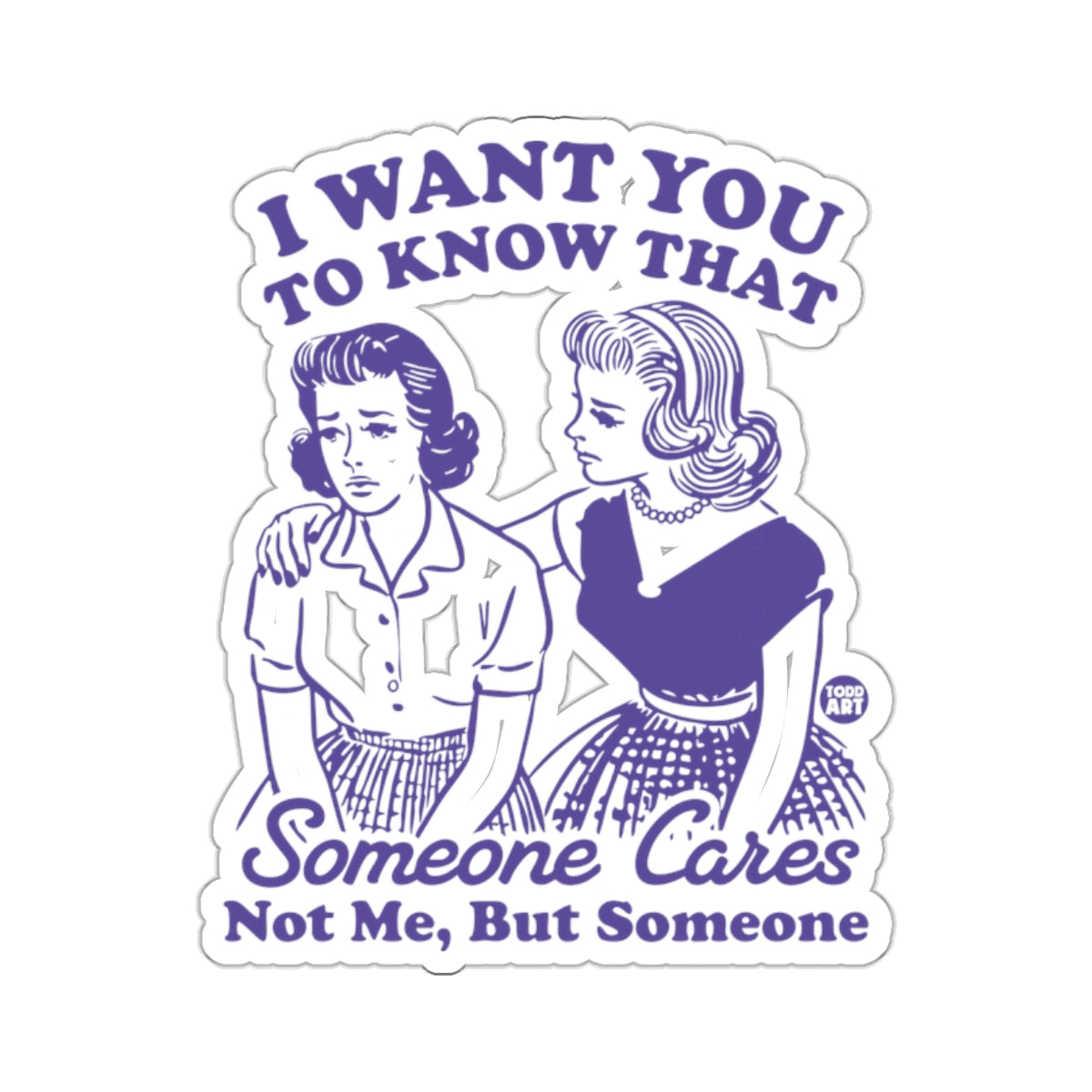 Someone Cares Not Me But Someone Retro Graphic 