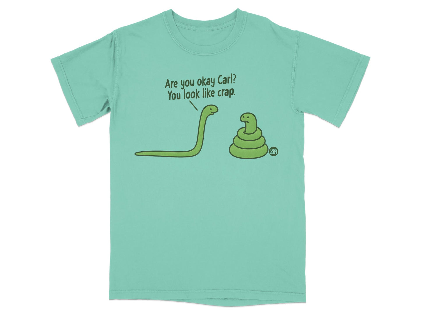 T-shirt with two cartoon snakes, one asking, "Are you okay Carl? You look like crap."