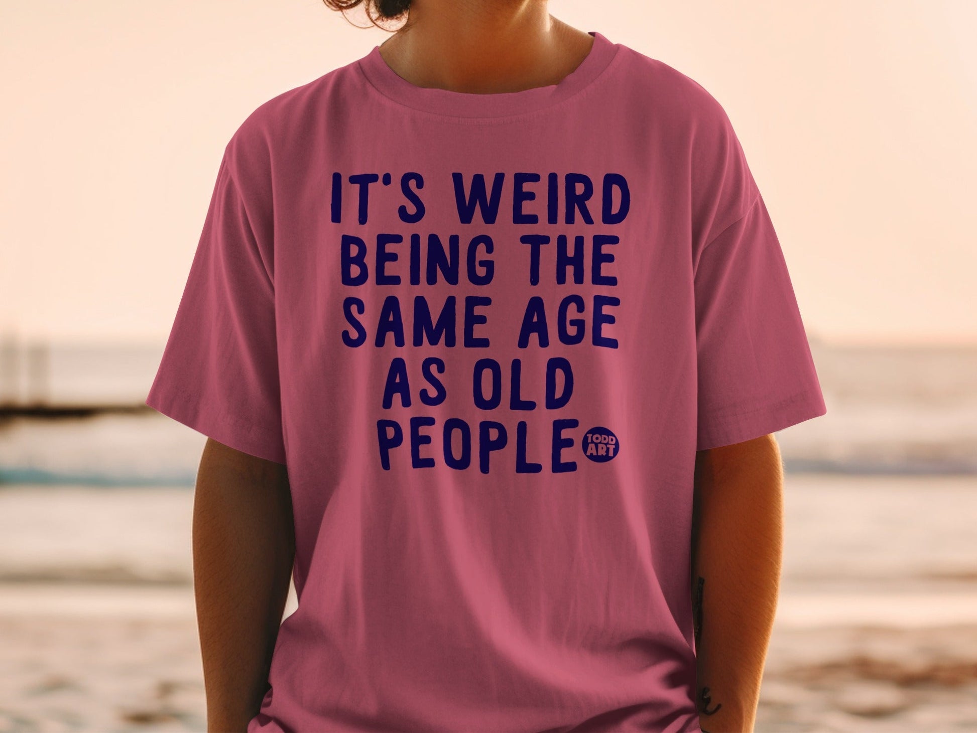 It's Weird Being The Same Age As Old People product