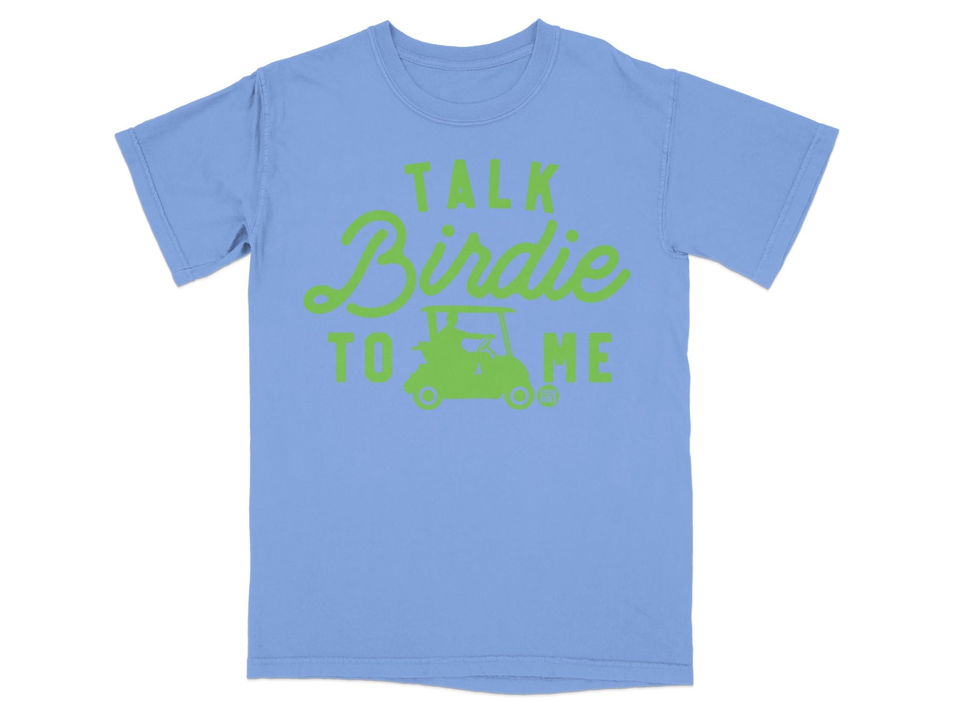 Blue t-shirt with green "Talk Birdie To Me" text and golf cart graphic.