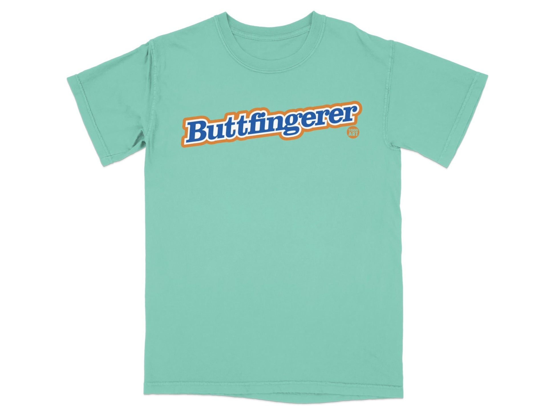 Buttfingerer Graphic Teal T-Shirt Fun Casual Wear