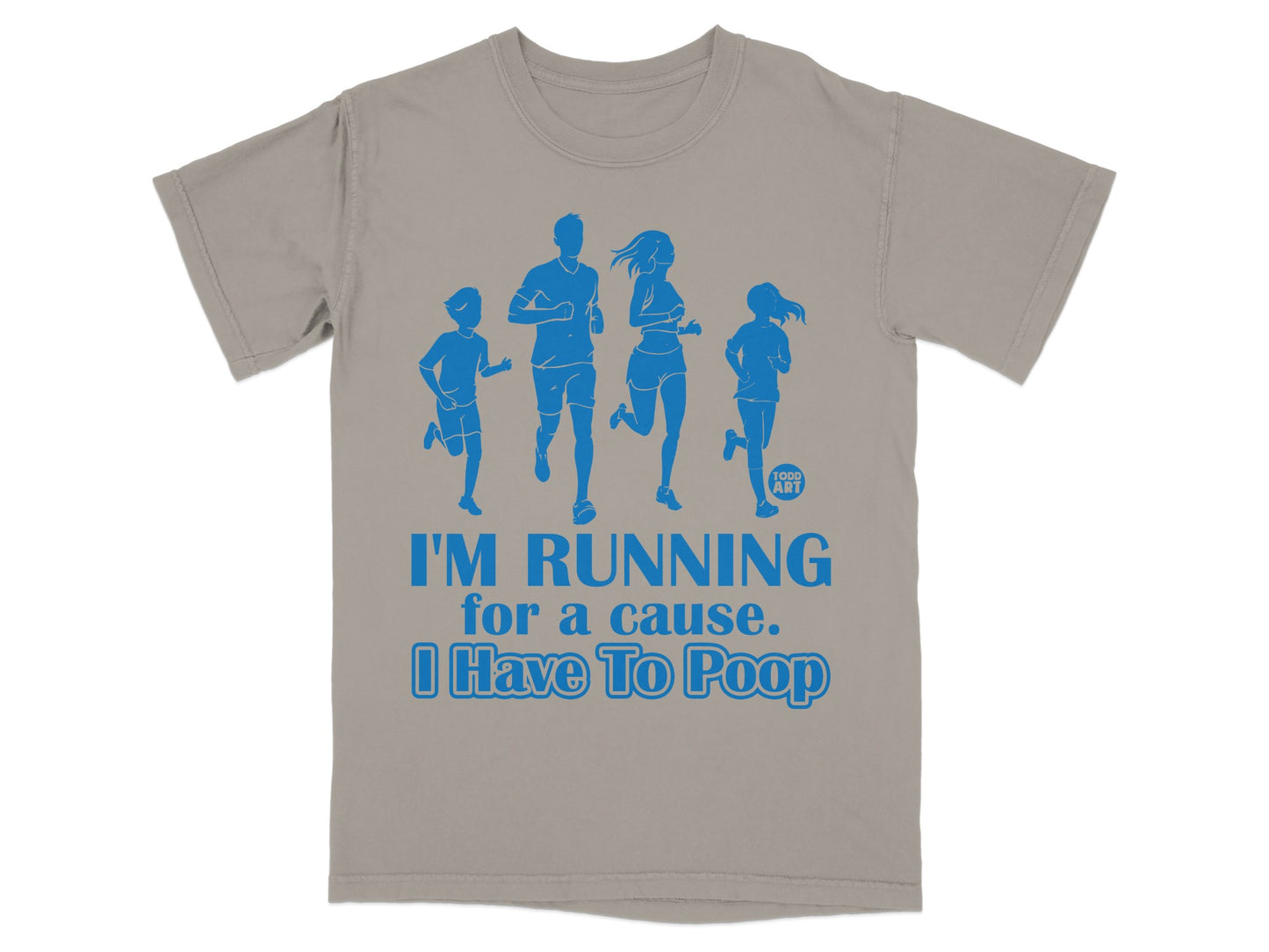 Funny family running I'M RUNNING for a cause I Have To Poop product type