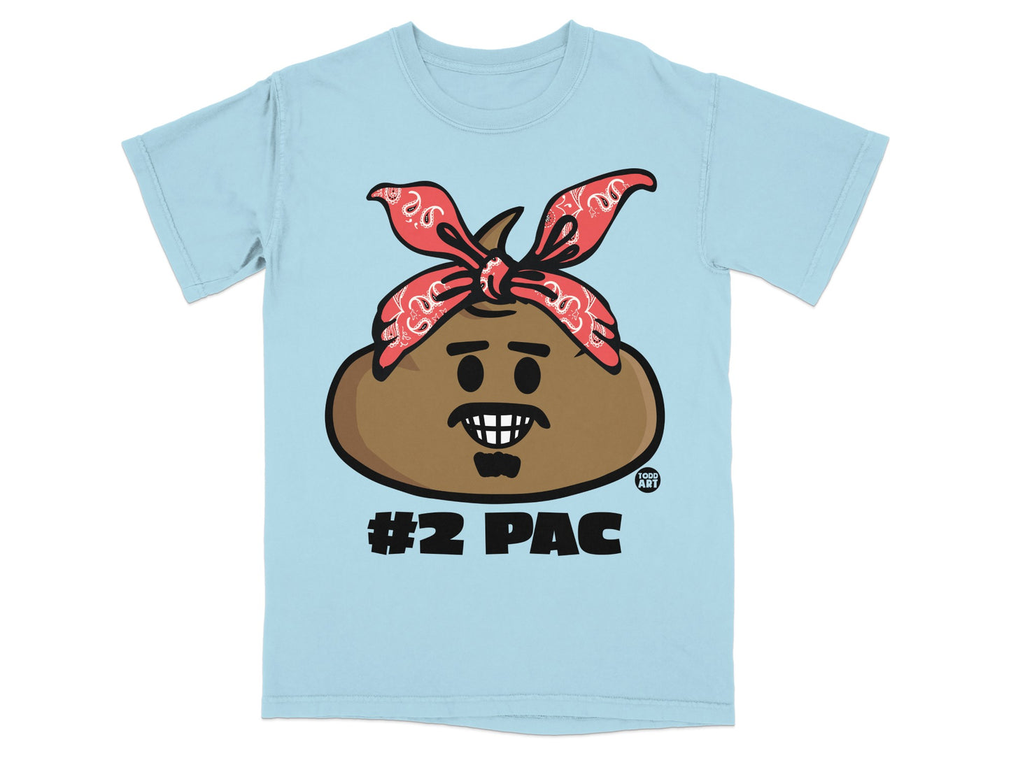 Light blue t-shirt with a smiling poop emoji wearing a red bandana and "#2 PAC" text.