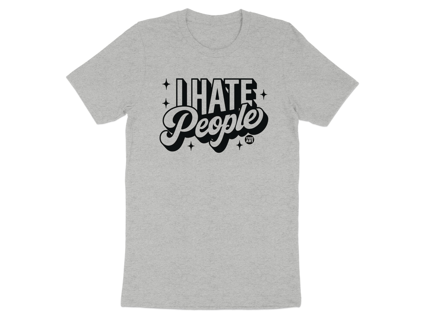 I Hate People Graphic Statement T-Shirt Casual Wear