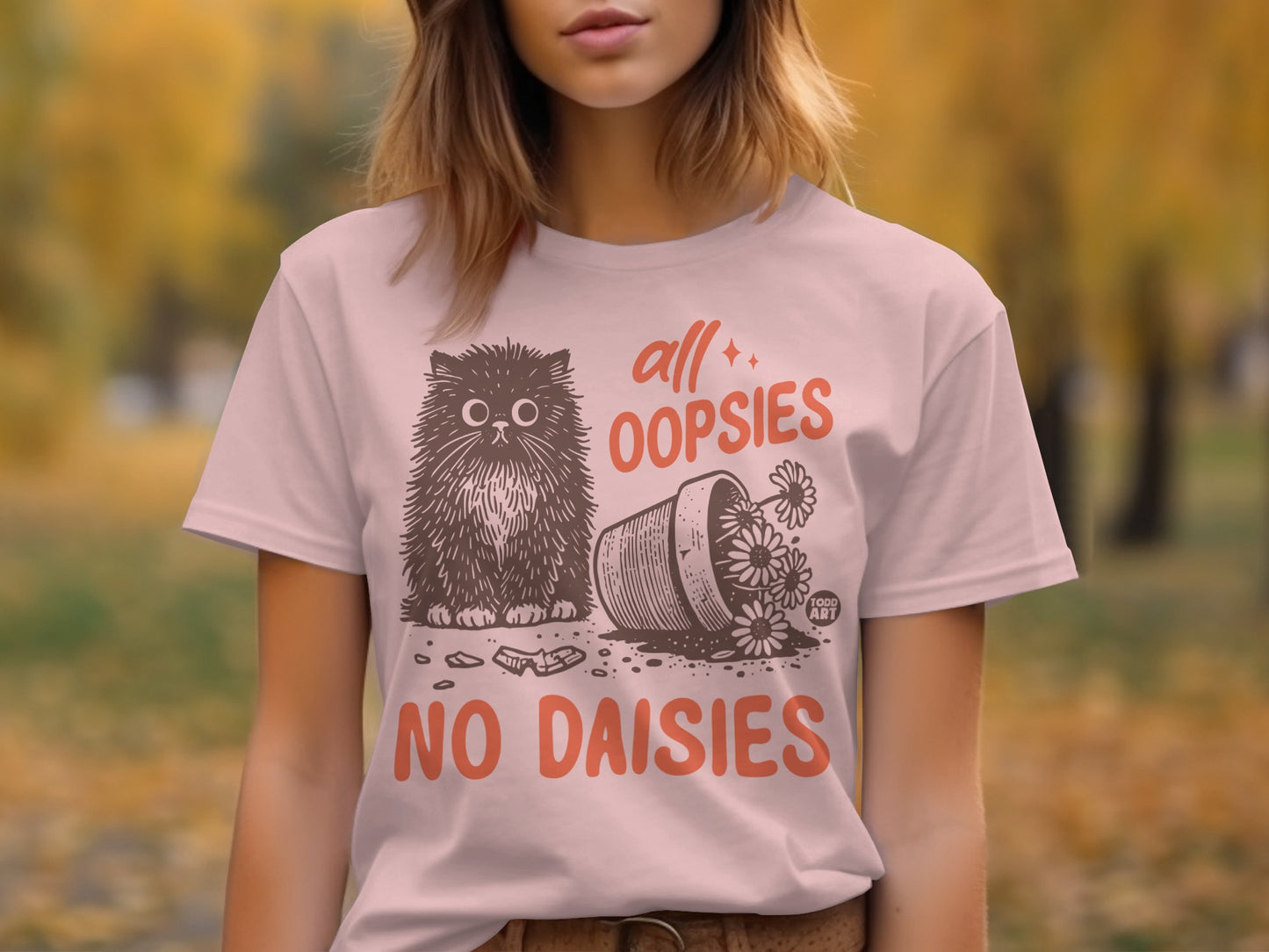 All Oopsies No Daisies Cat Funny Graphic T-Shirt