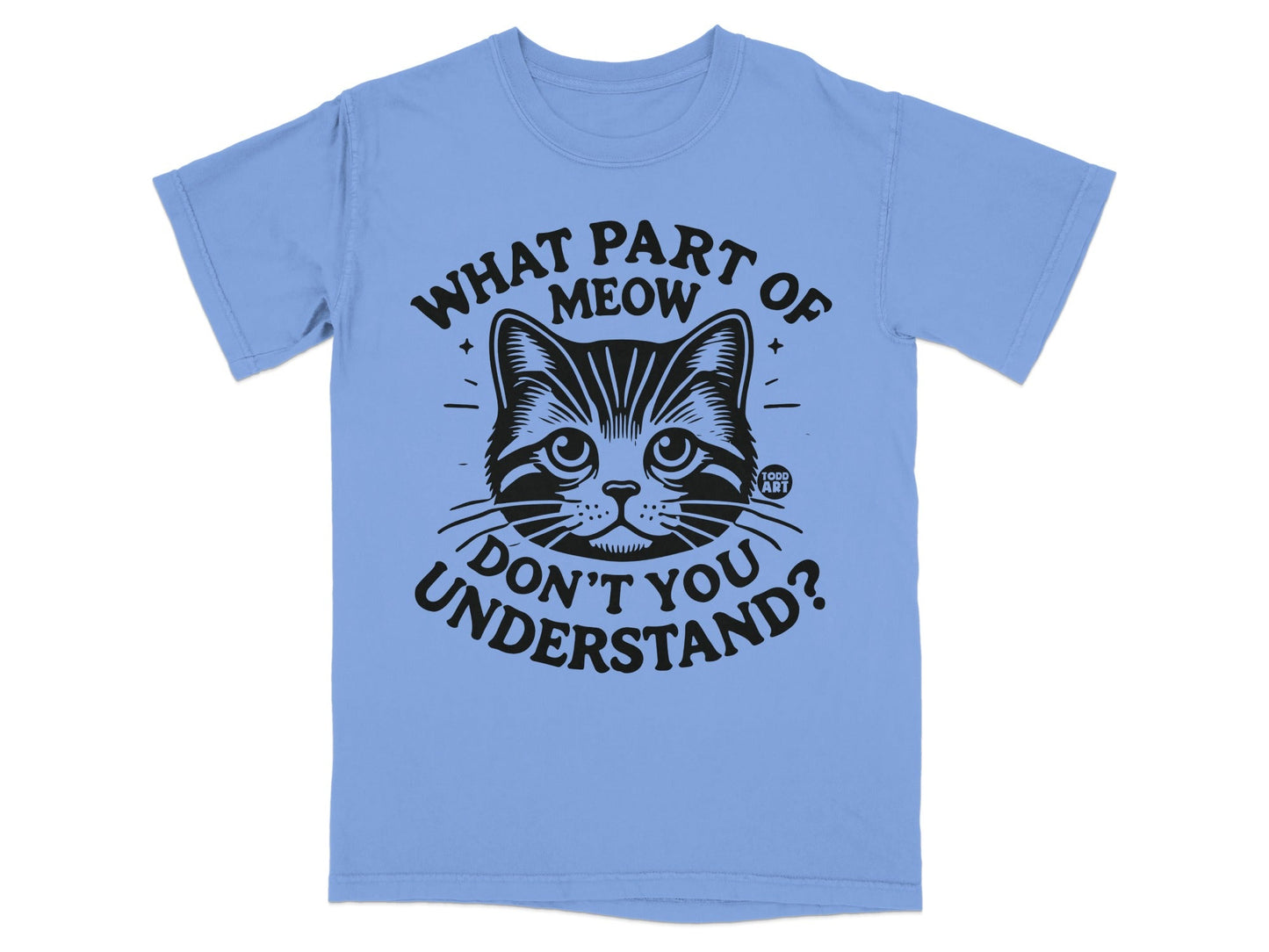 What Part of Meow Don't You Understand Graphic Tee