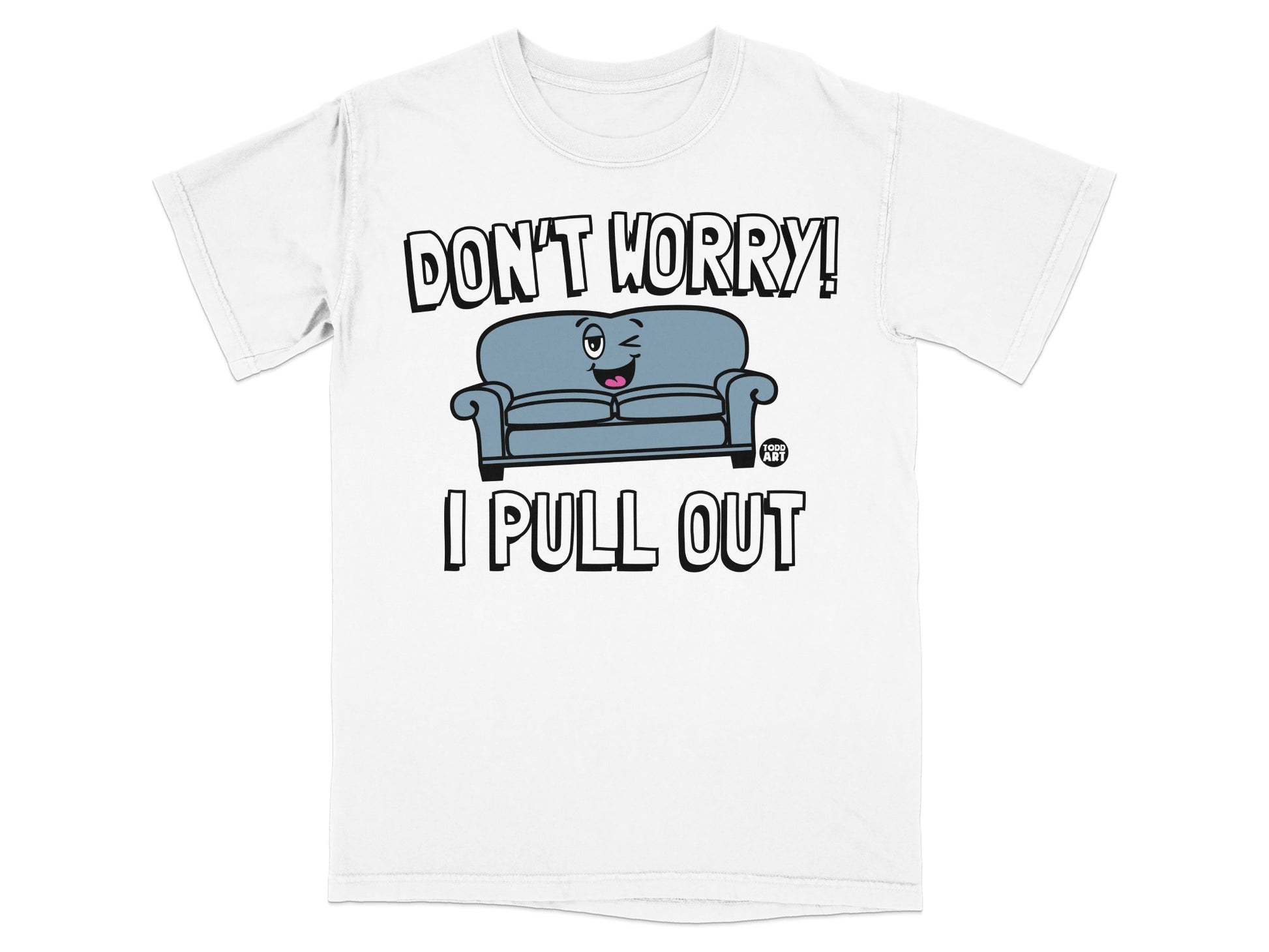 Don't Worry I Pull Out Funny Couch Design product type