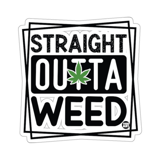 STRAIGHT OUTTA WEED Cannabis Leaf Design 