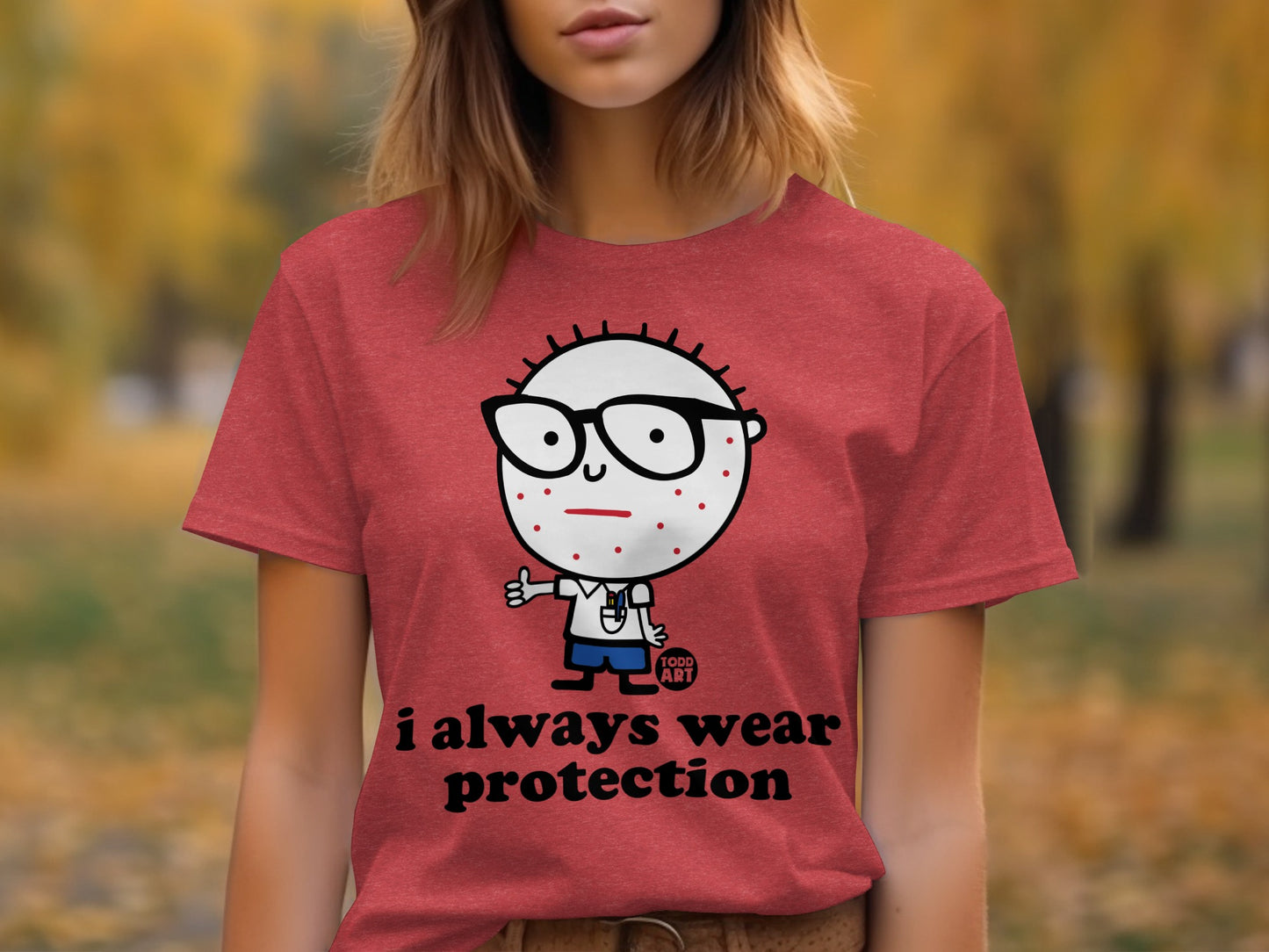 I Always Wear Protection Graphic Tee Shirt