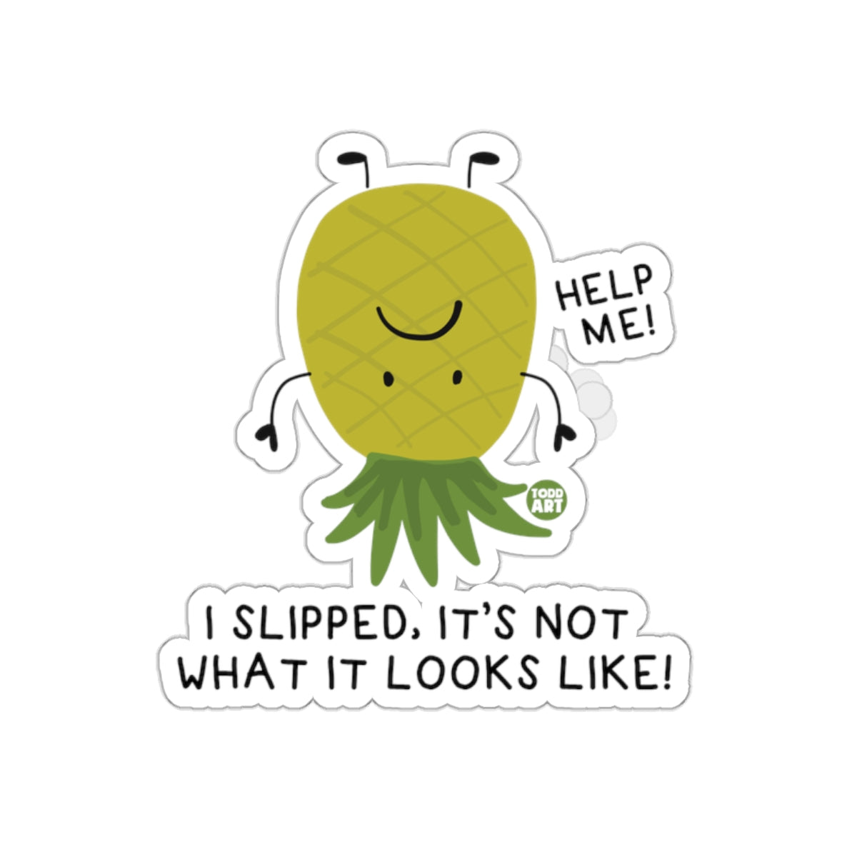 I Slipped It's Not What It Looks Like Sticker