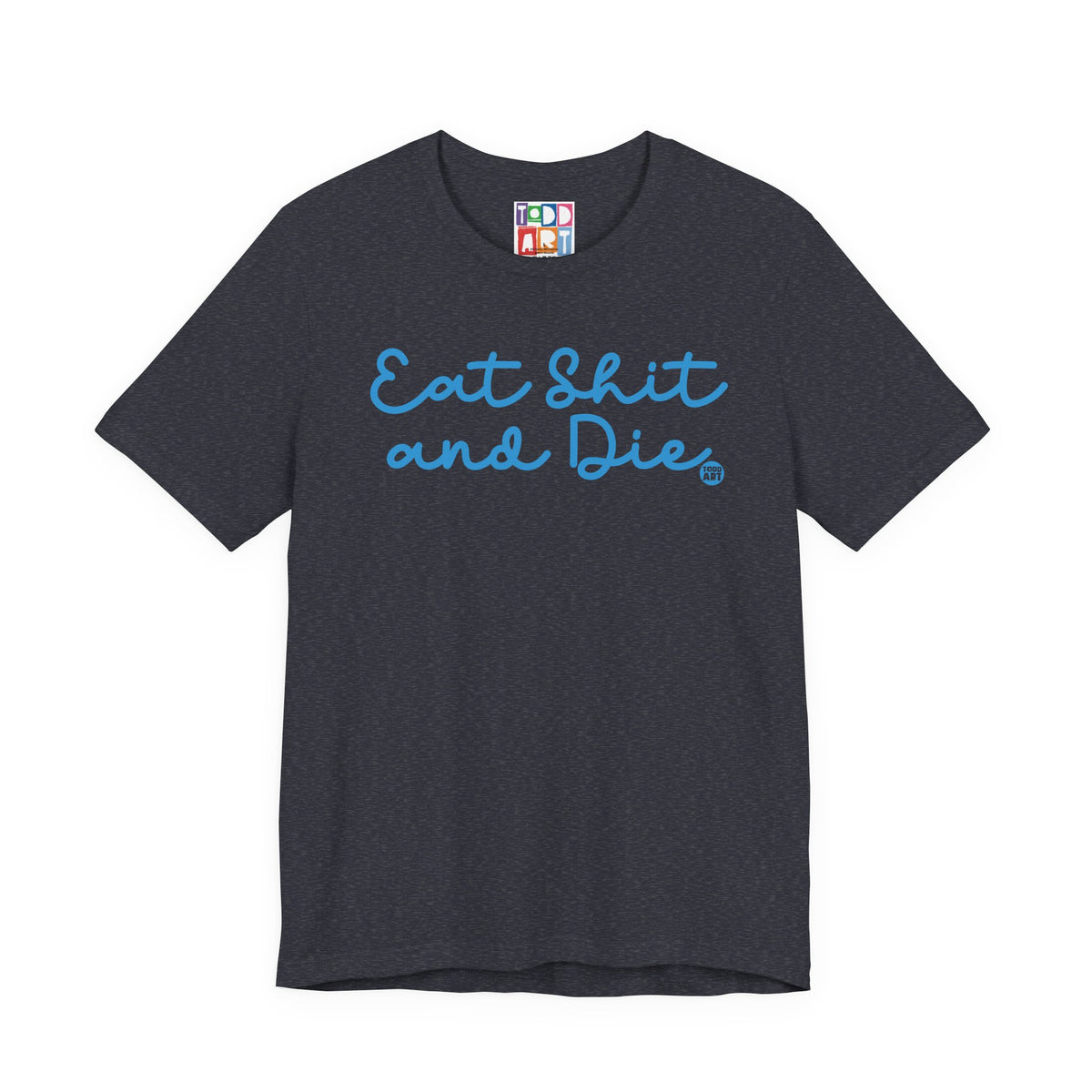 eat-shit-and-die2