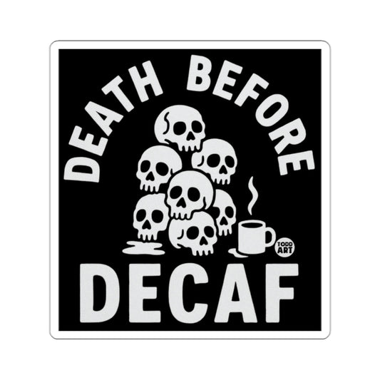 Death Before Decaf Skull Design Funny Coffee Sticker