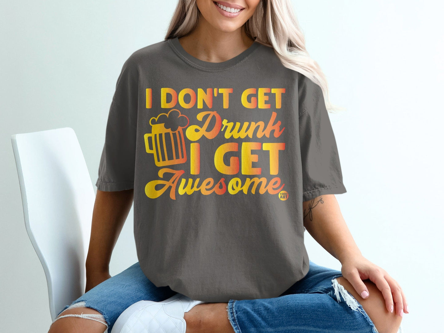 I Don't Get Drunk I Get Awesome Graphic T-Shirt