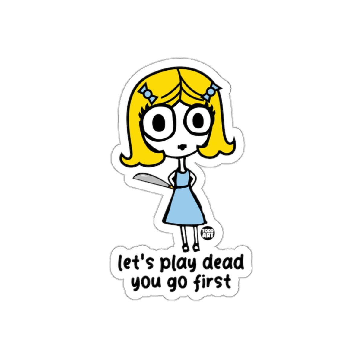 Let's Play Dead You Go First Sticker Star