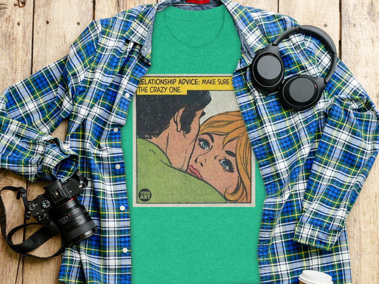 Relationship Advice Make Sure The Crazy One shirt