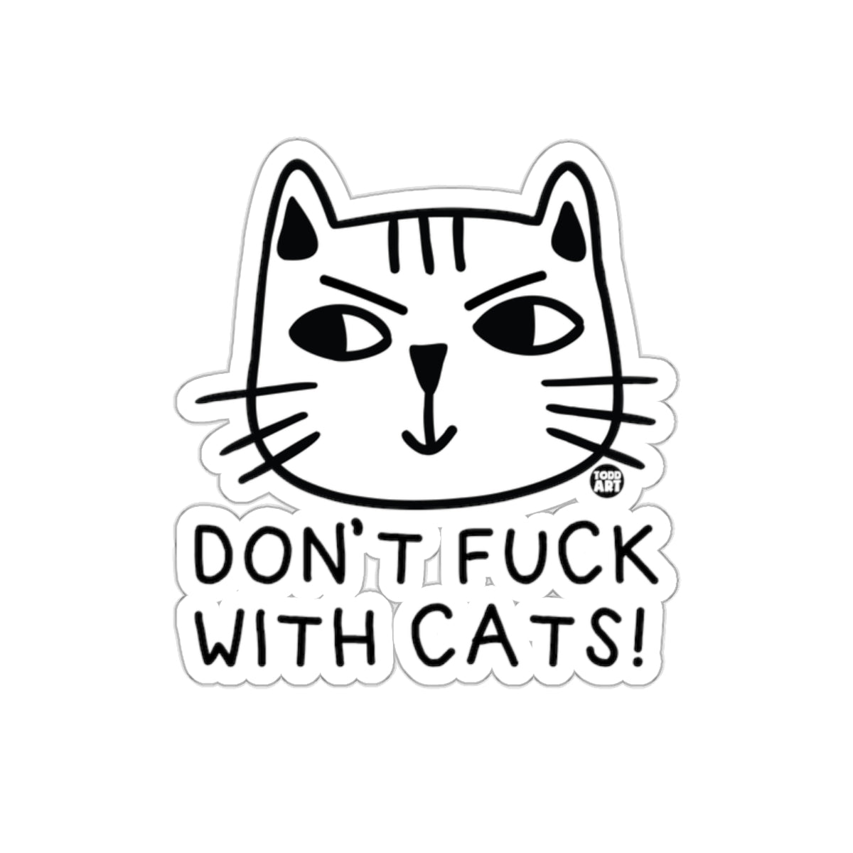 Dont Fuck With Cats Graphic Funny Animal sticker