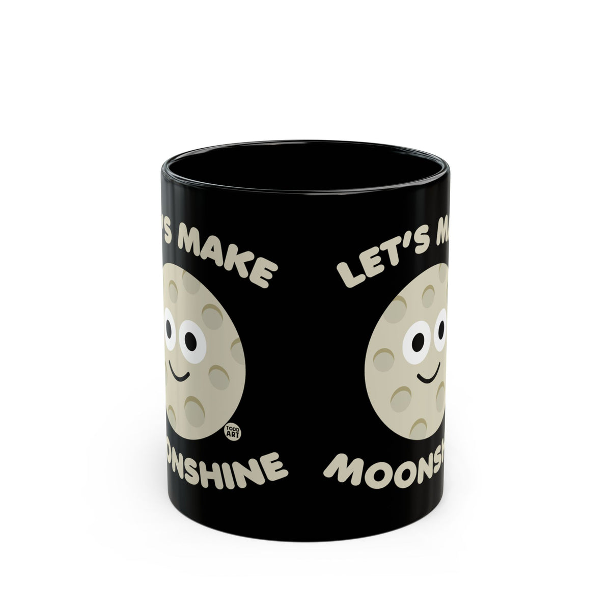 Let's Make Moonshine Todd Art Mug